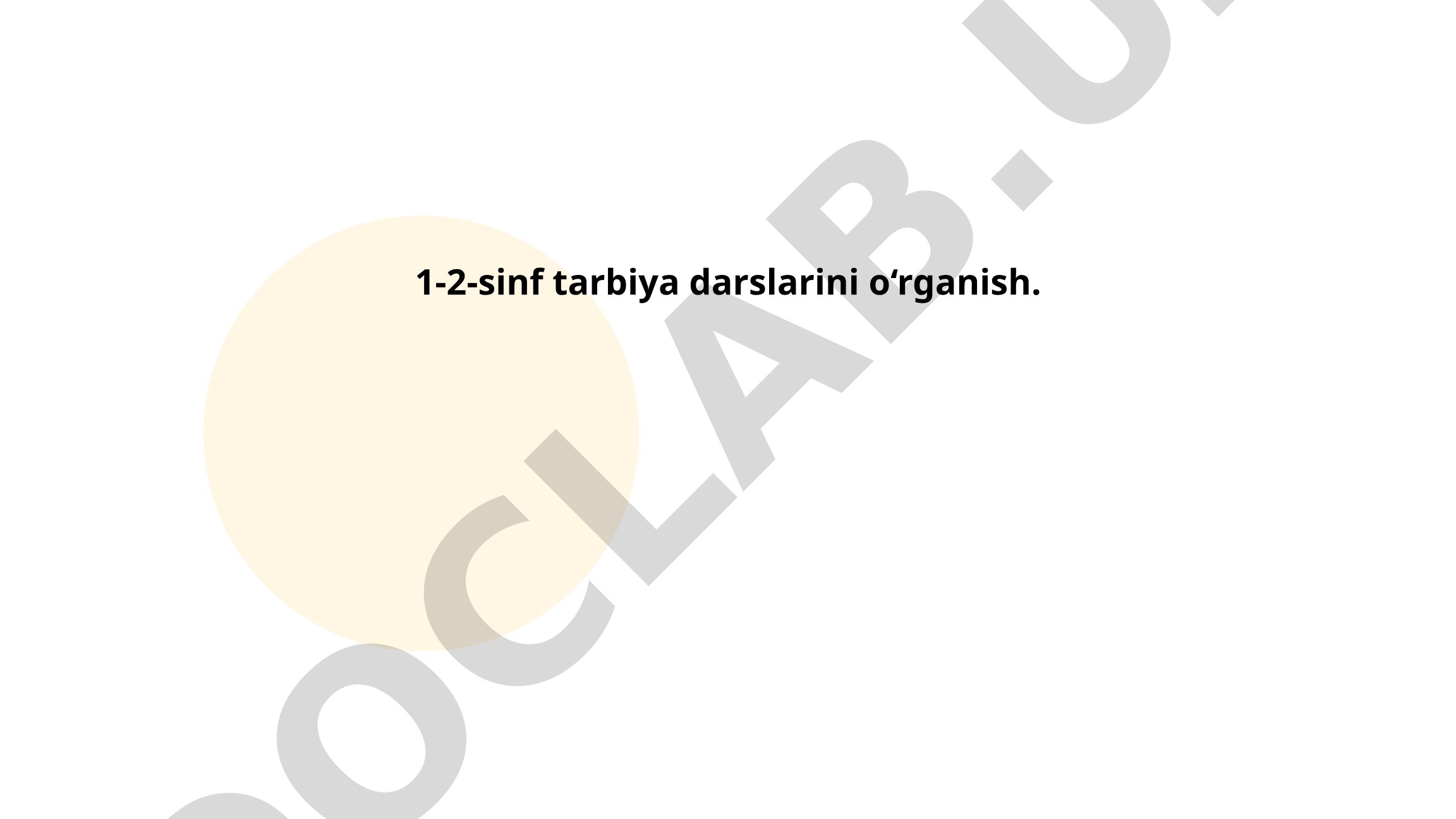 1-2-sinf tarbiya darslari: Oilaviy qadriyatlar, Do'stlik va Mehnatsevarlik