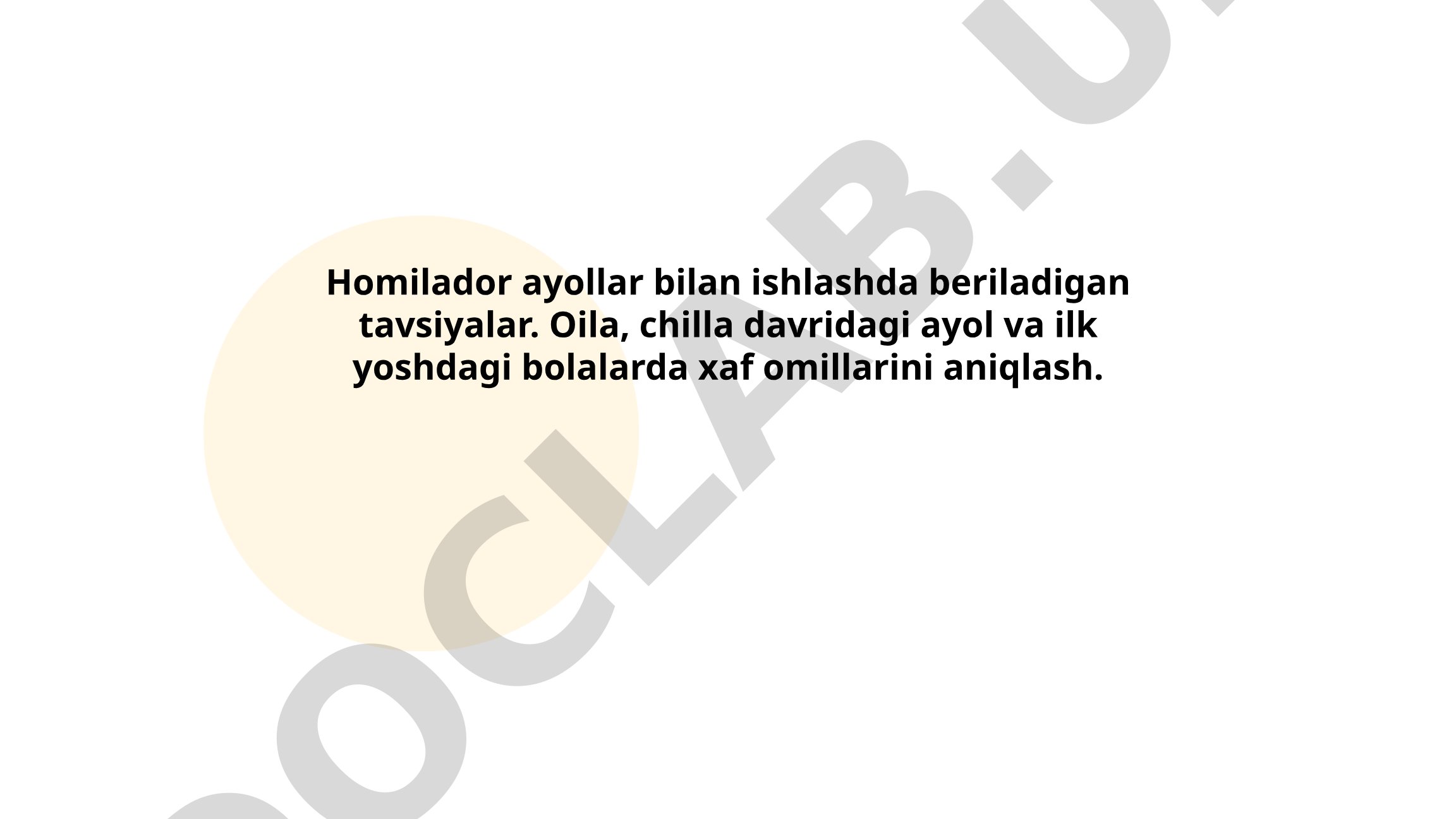 Homilador ayollar bilan ishlashda tavsiyalar va xavf omillarini aniqlash
