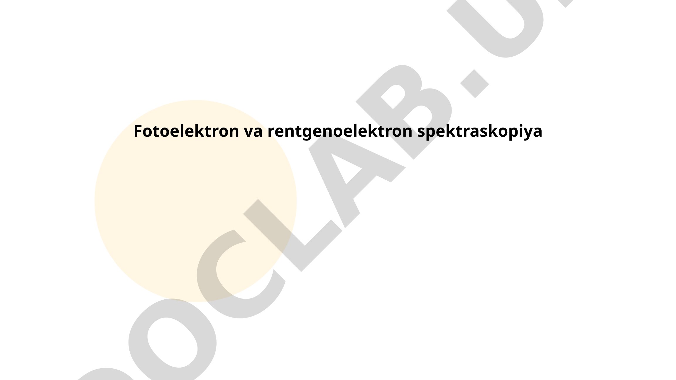 Fotoelektron va rentgenoelektron spektroskopiya