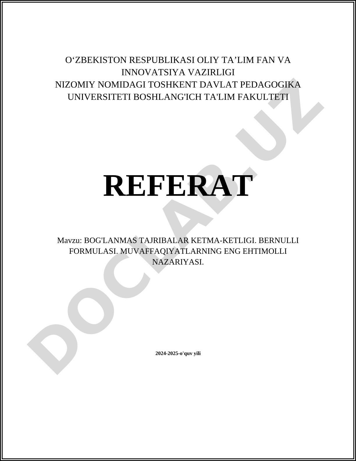 Bog'lanmas tajribalar ketma-ketligi. Bernulli formulasi. Muvaffaqiyatlarning eng ehtimolli nazariyasi