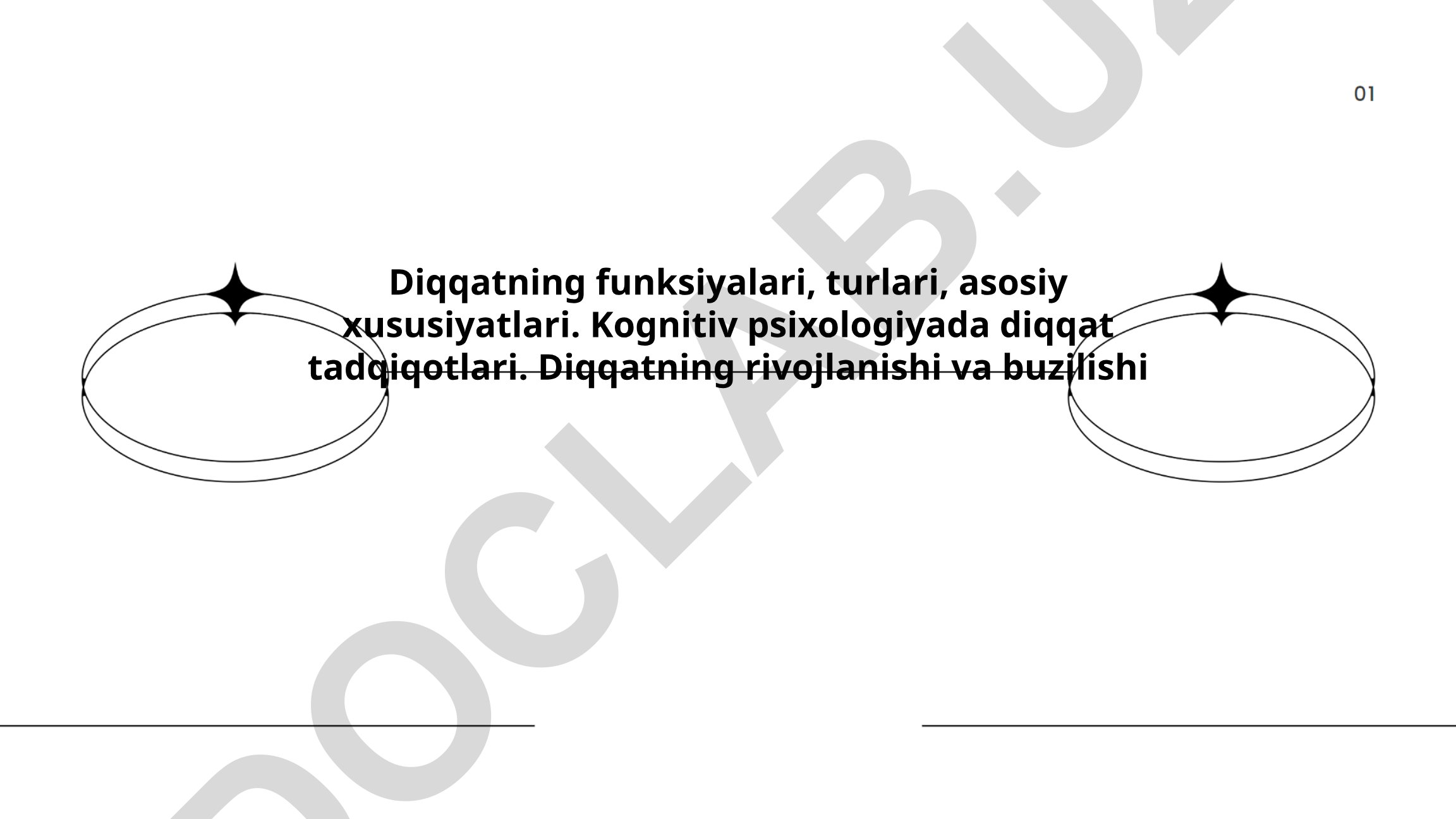 Diqqatning funksiyalari, turlari va xususiyatlari