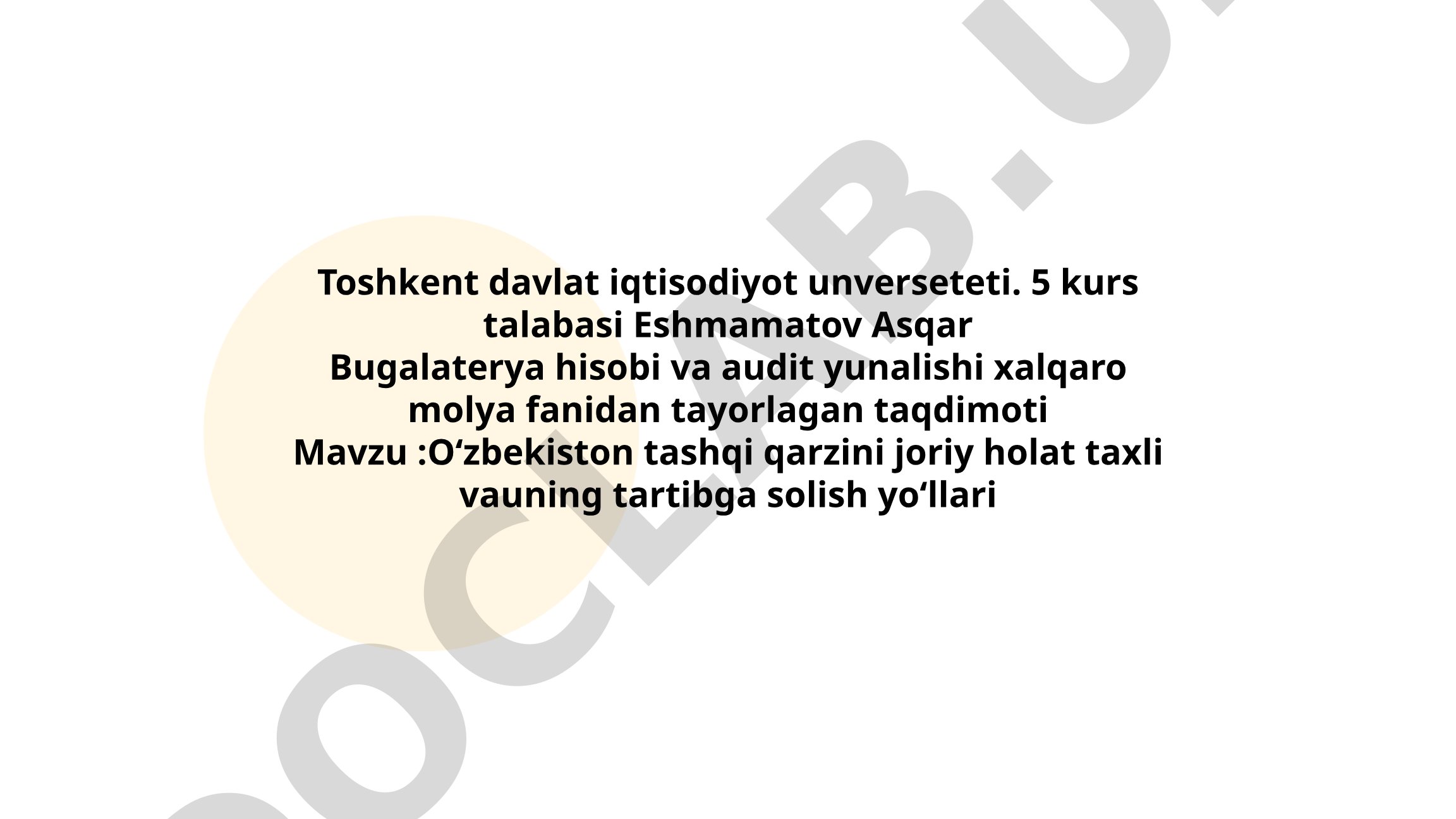 O‘zbekiston tashqi qarzini joriy holat taxlili va uni tartibga solish yo‘llari