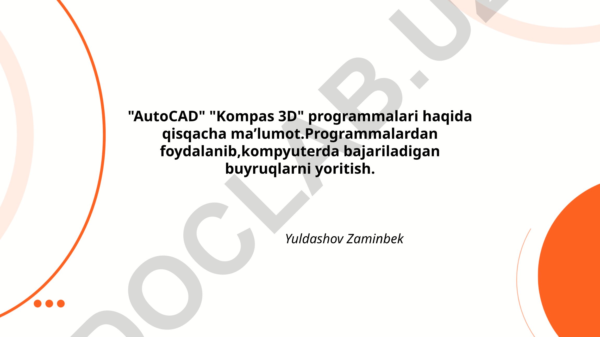 AutoCAD va Kompas 3D dasturlari: asosiy funksiyalar va qo'llanilishi