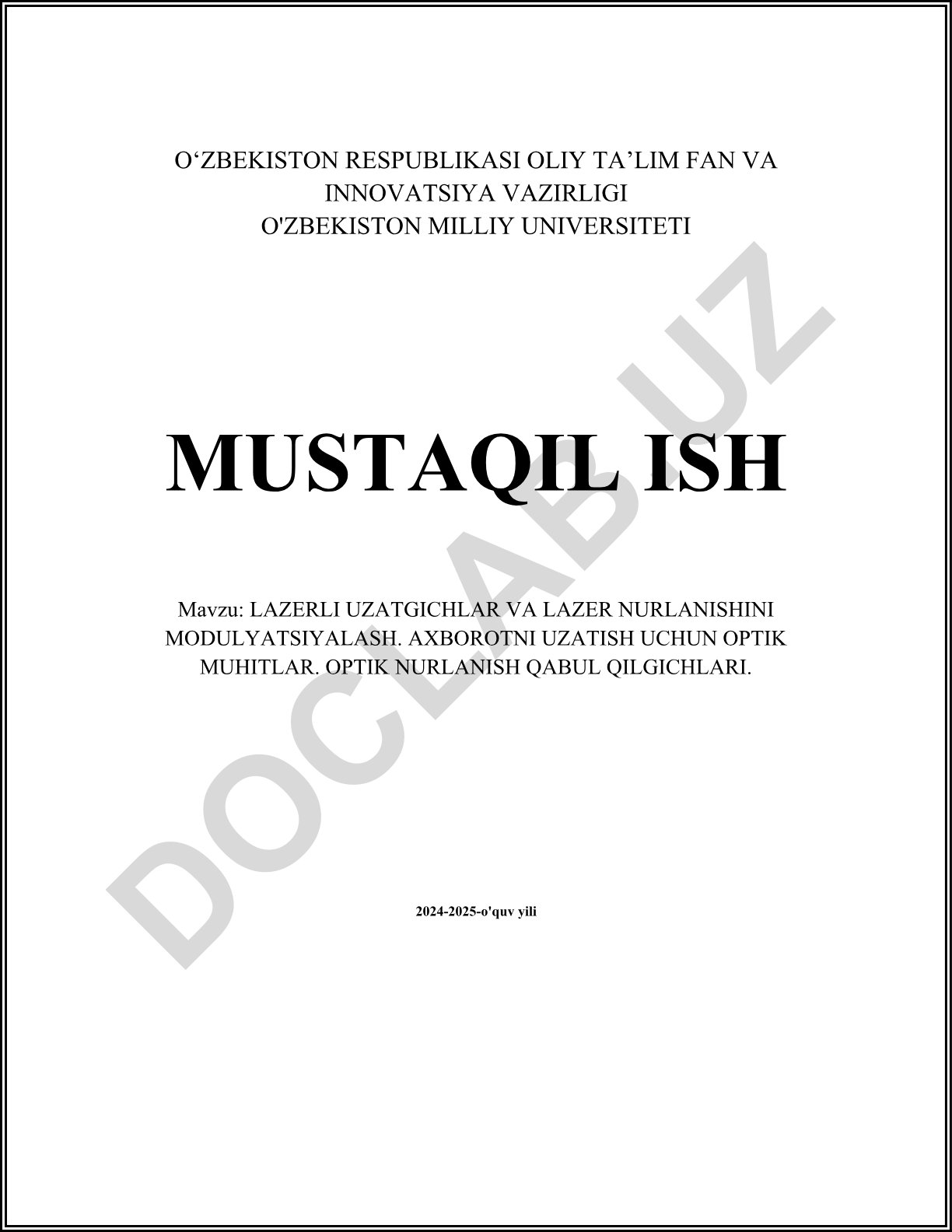 Lazerli uzatgichlar va lazer nurlanishini modulyatsiyalash. Axborotni uzatish uchun optik muhitlar. Optik nurlanish qabul qilgichlar