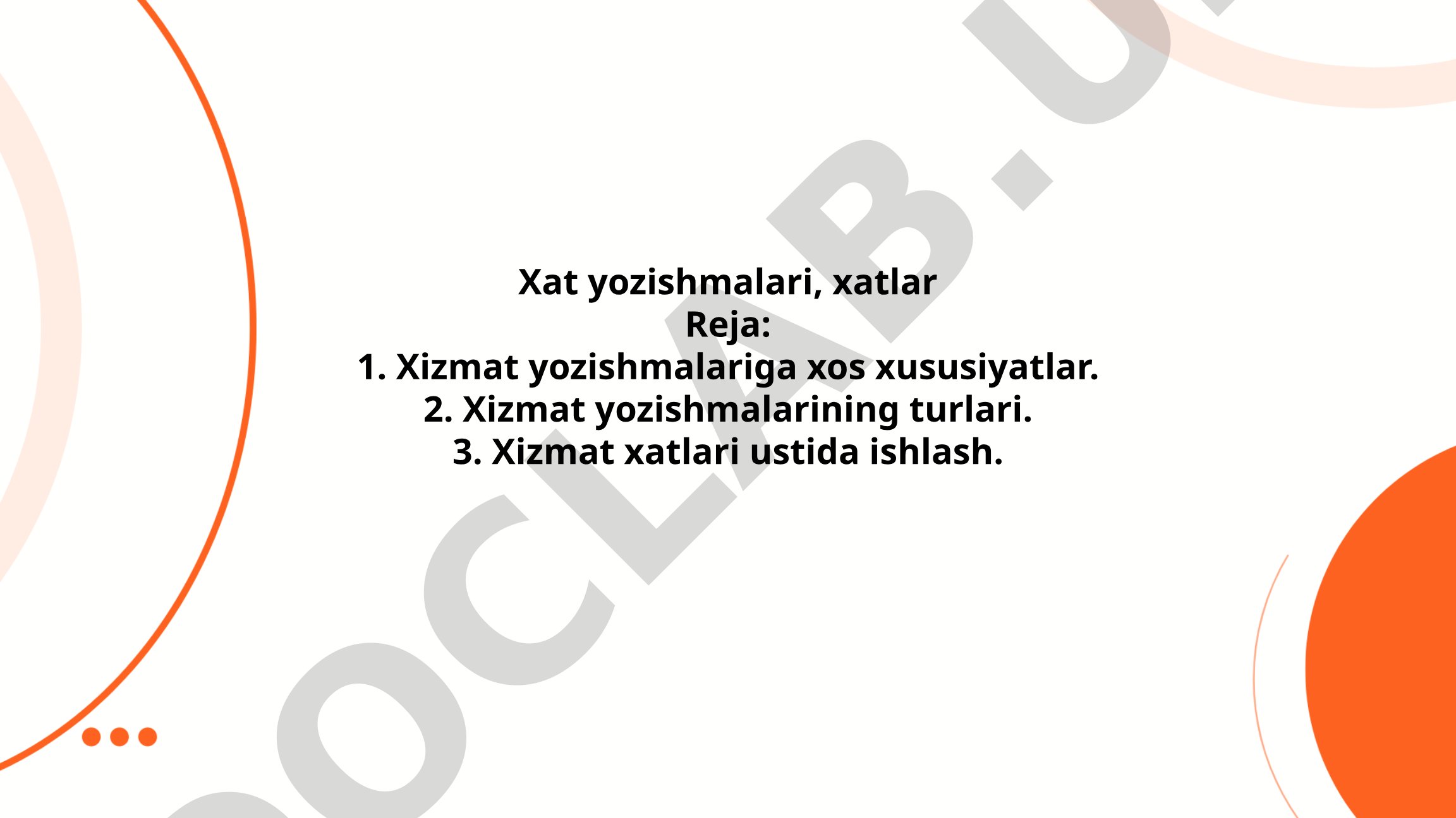 Xizmat yozishmalari va xatlar