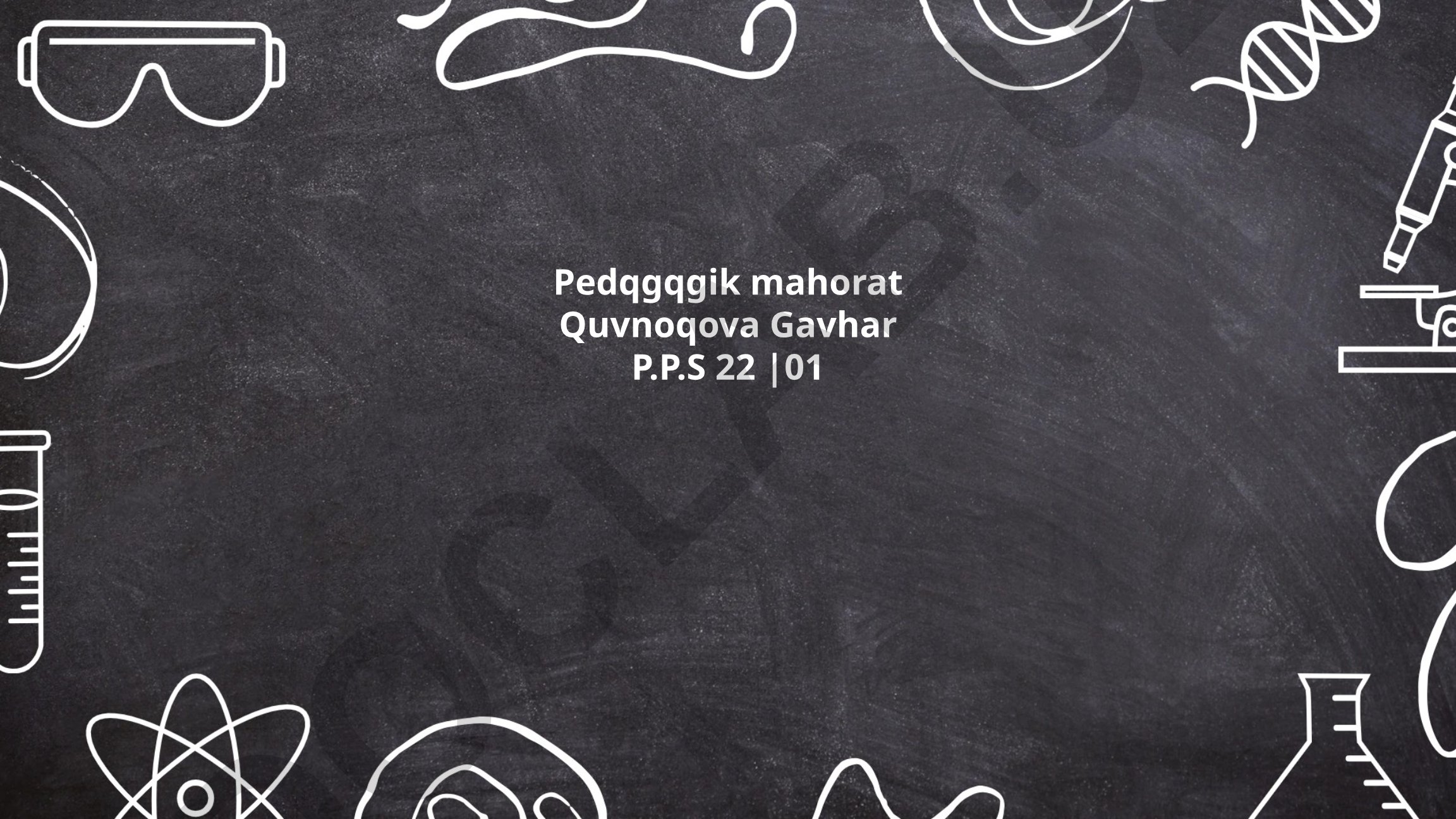 Pedagogik mahorat va ta'limiy texnologiyalar