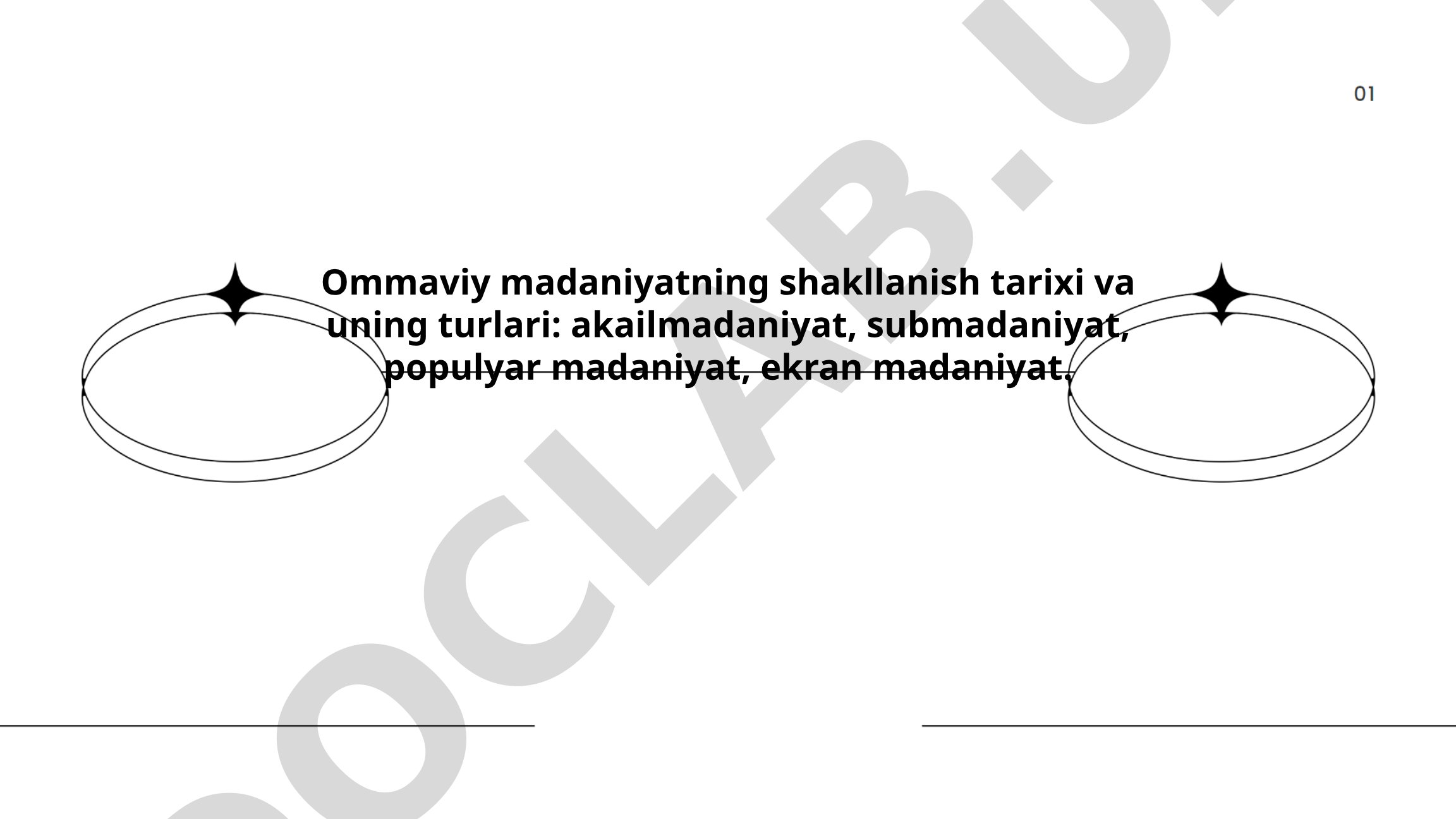 Ommaviy madaniyatning shakllanish tarixi va uning turlari