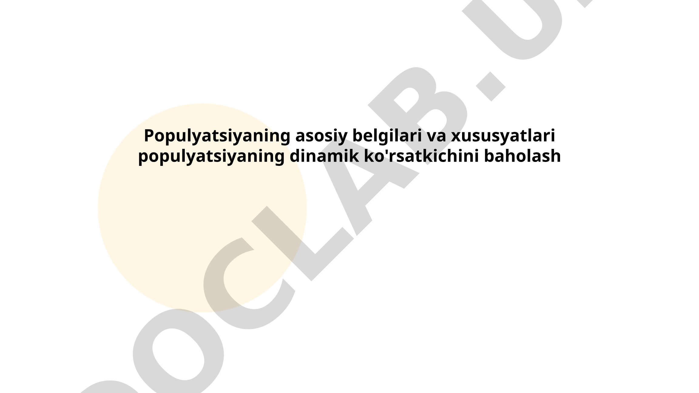Populyatsiyaning asosiy belgilari va xususyatlari