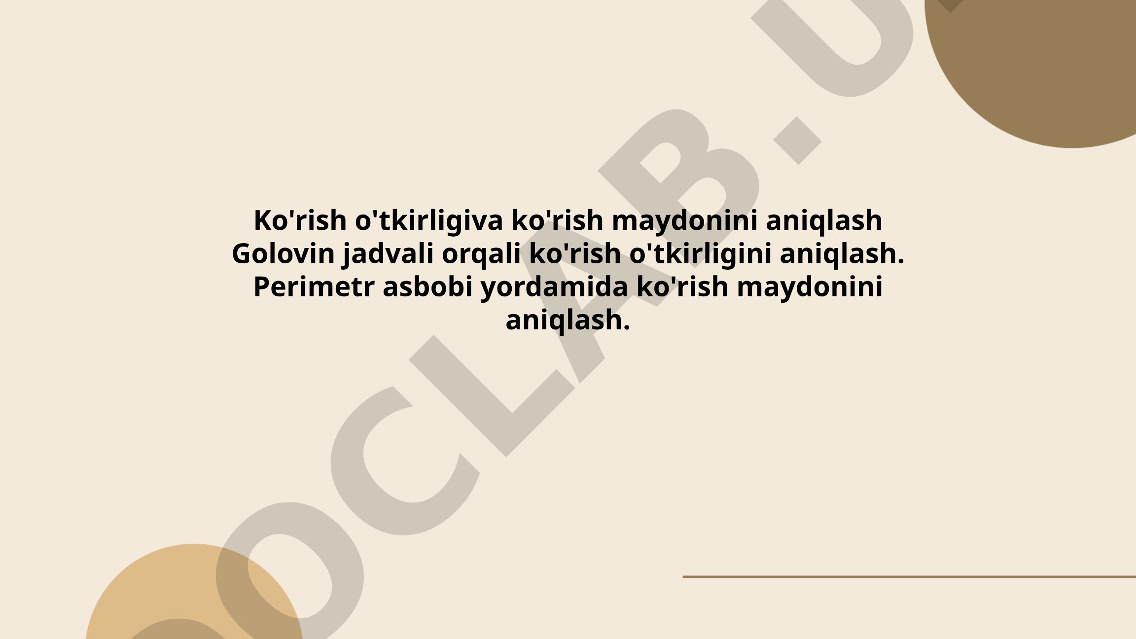 Ko'rish o'tkirligi va ko'rish maydonini aniqlash usullari
