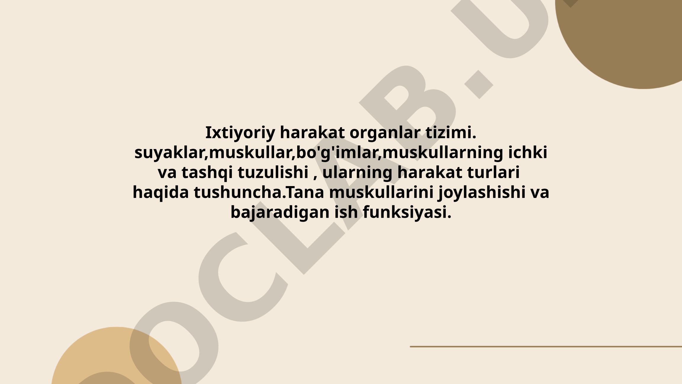 Ixtiyoriy harakat organlar tizimi: suyaklar, muskullar va bo'g'imlar