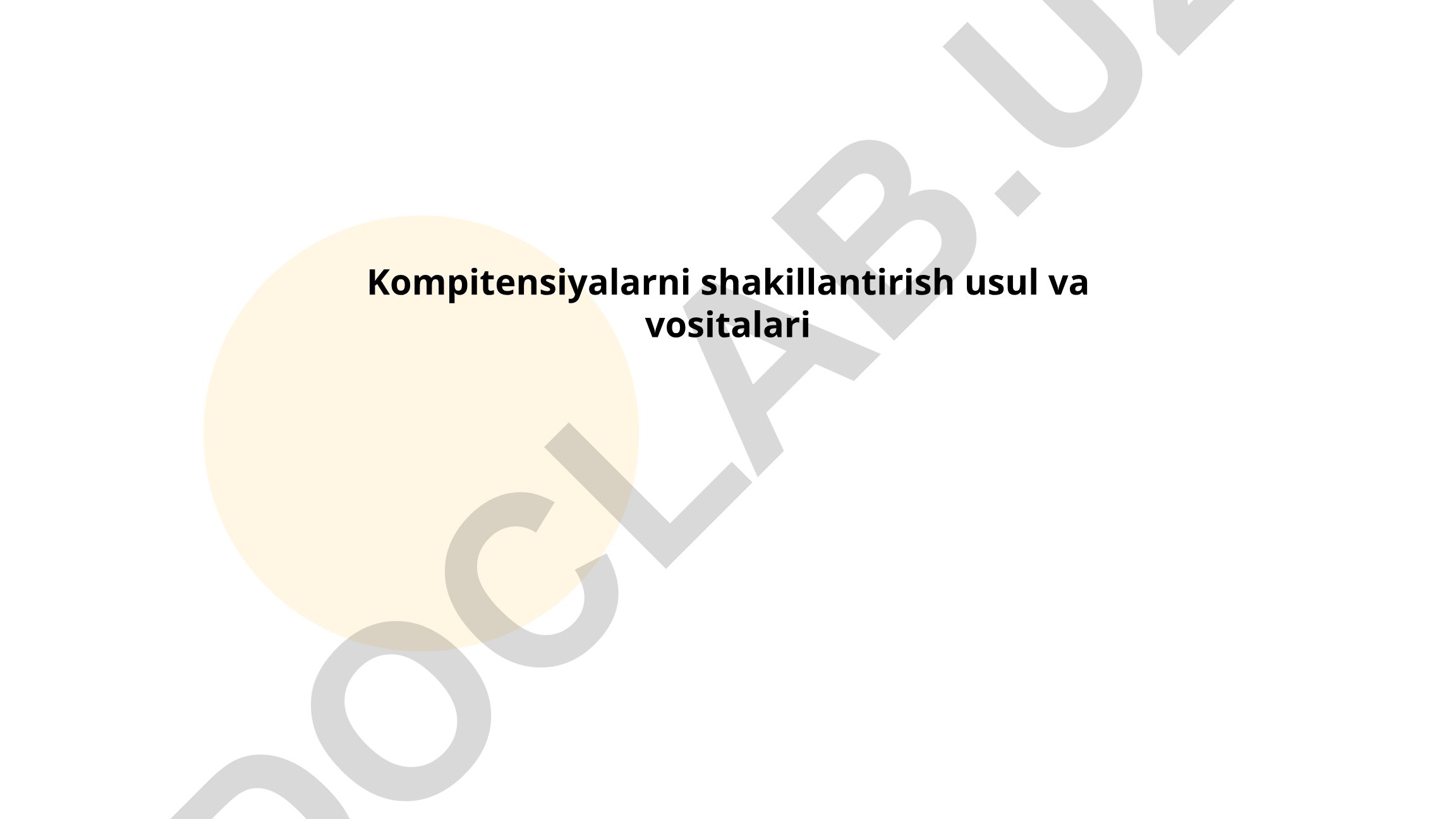 Kompetensiyalarni shakillantirish usul va vositalari
