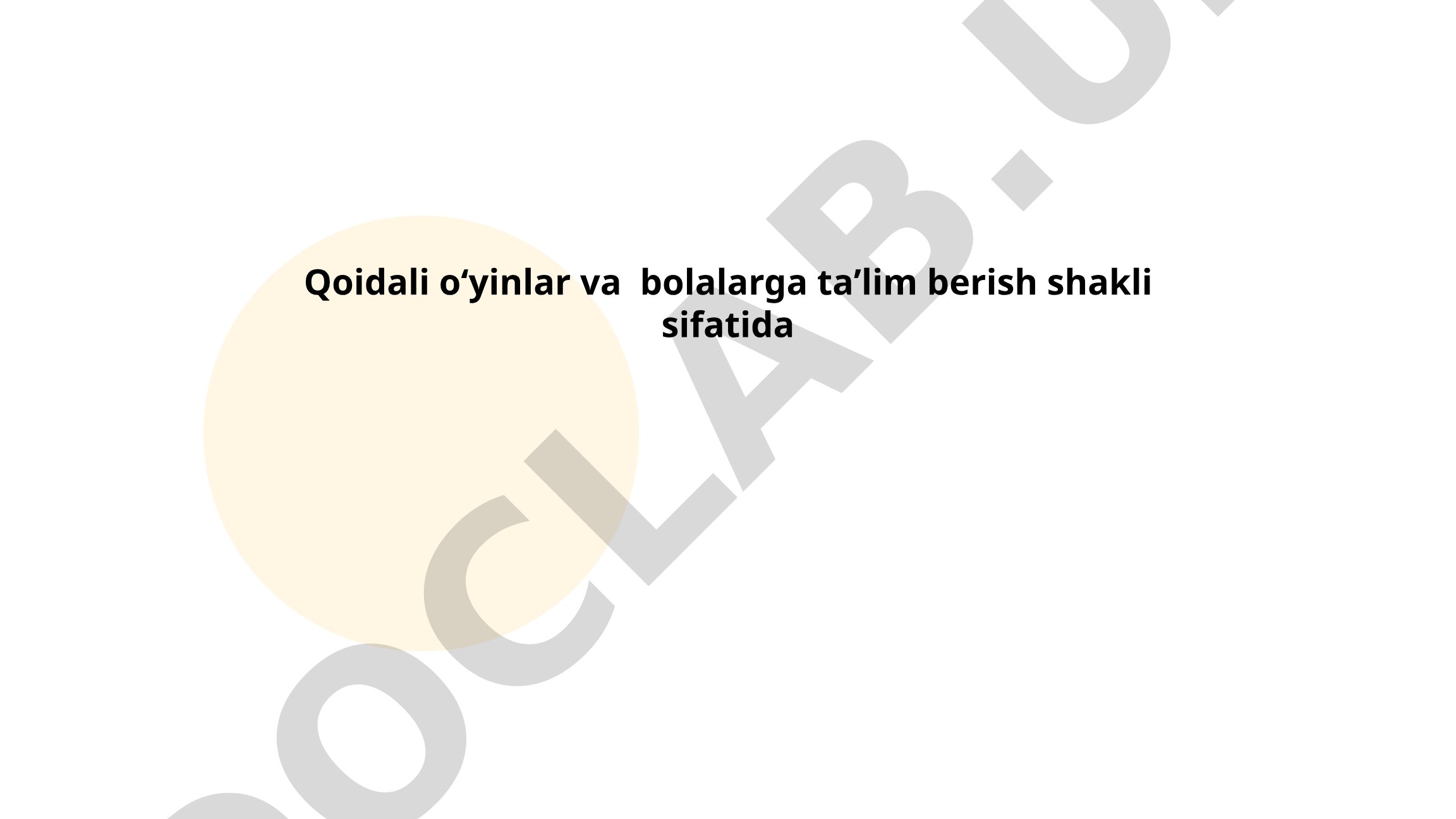 Qoidali o'yinlar orqali bolalarga ta'lim berish