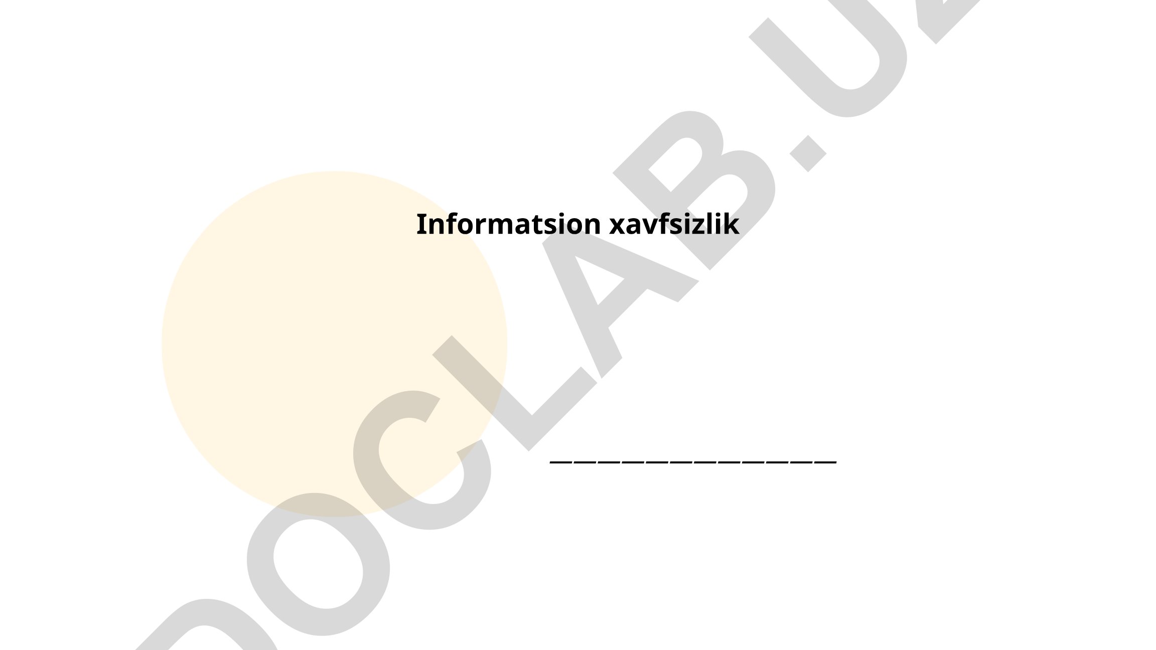 Axborot xavfsizligining asosiy tushunchalari va kriptografiya