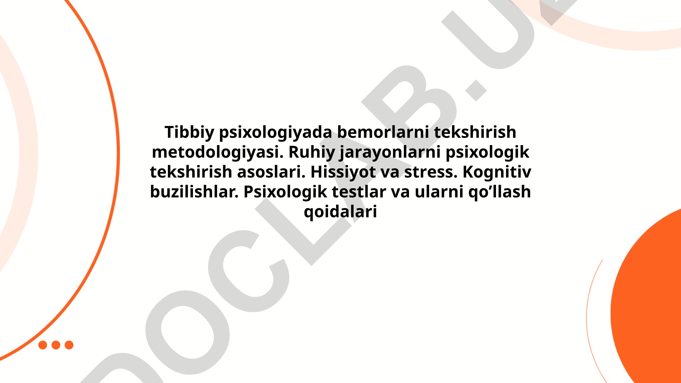 Tibbiy psixologiyada bemorlarni tekshirish metodologiyasi