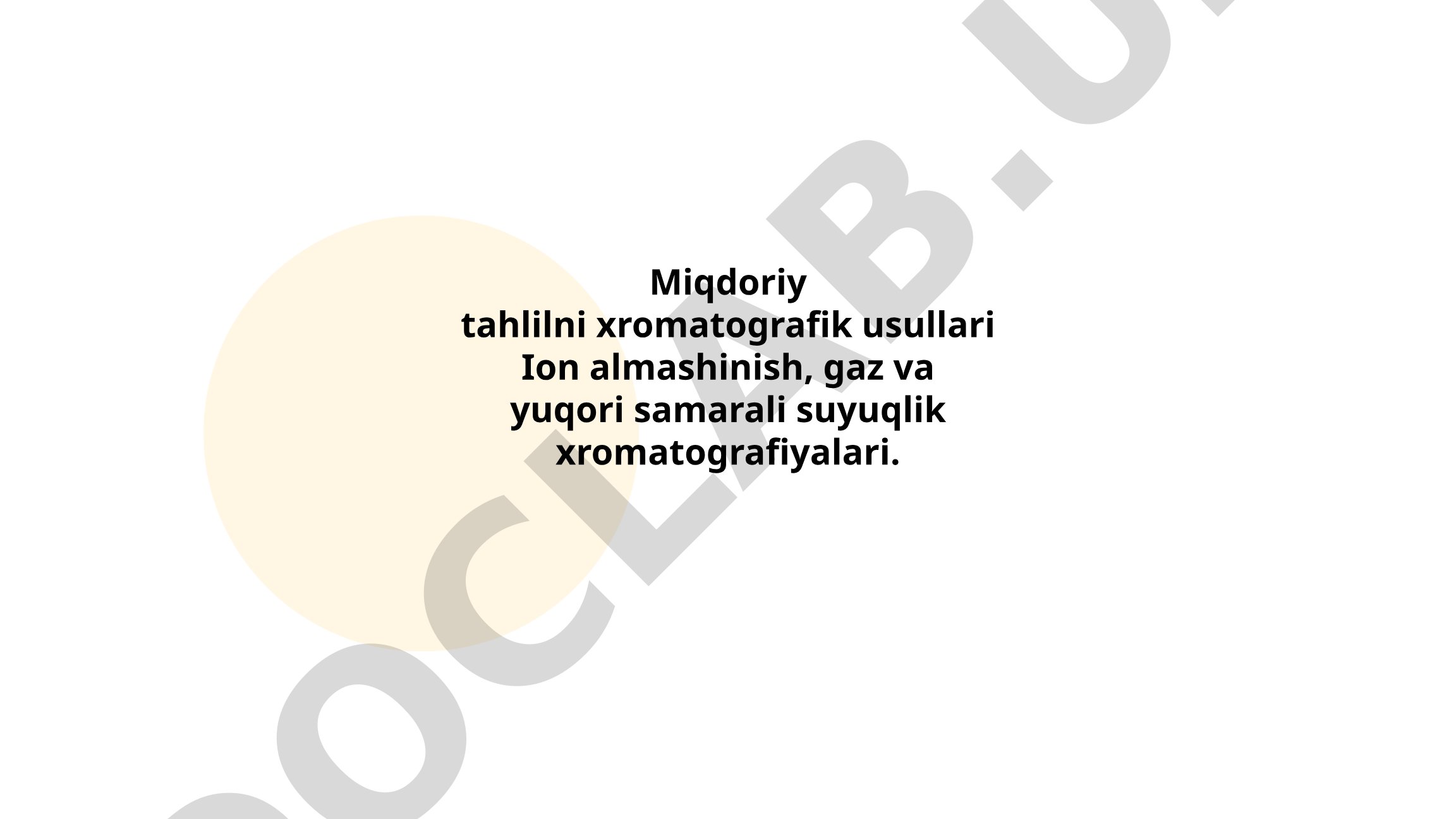 Miqdoriy tahlilni xromatografik usullari