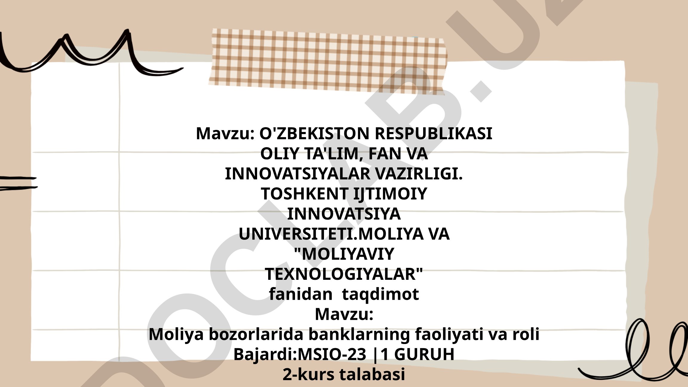 Moliya bozorlarida banklarning faoliyati va roli