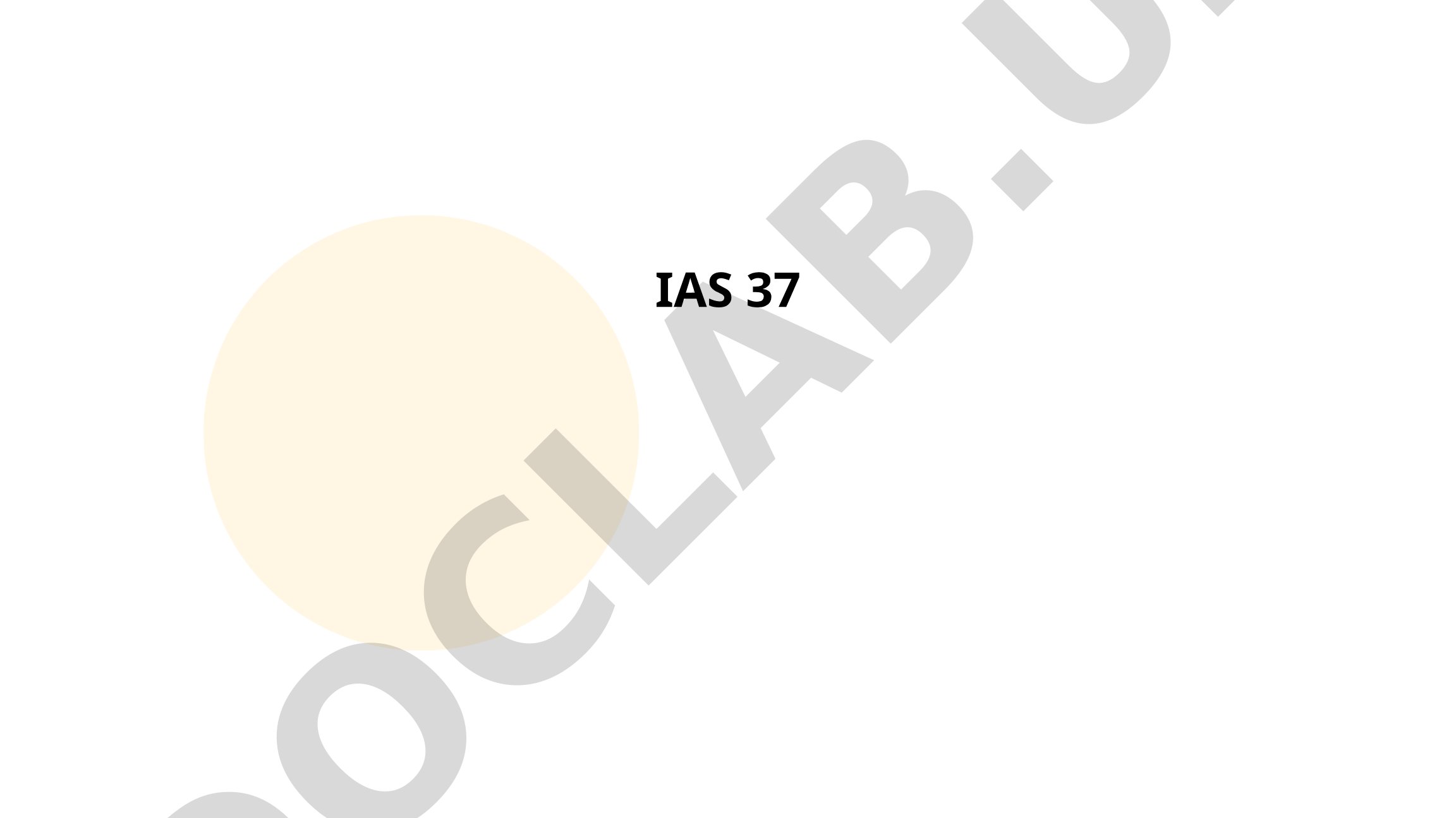 IAS 37 Zaxiralar va majburiyatlar shartlari