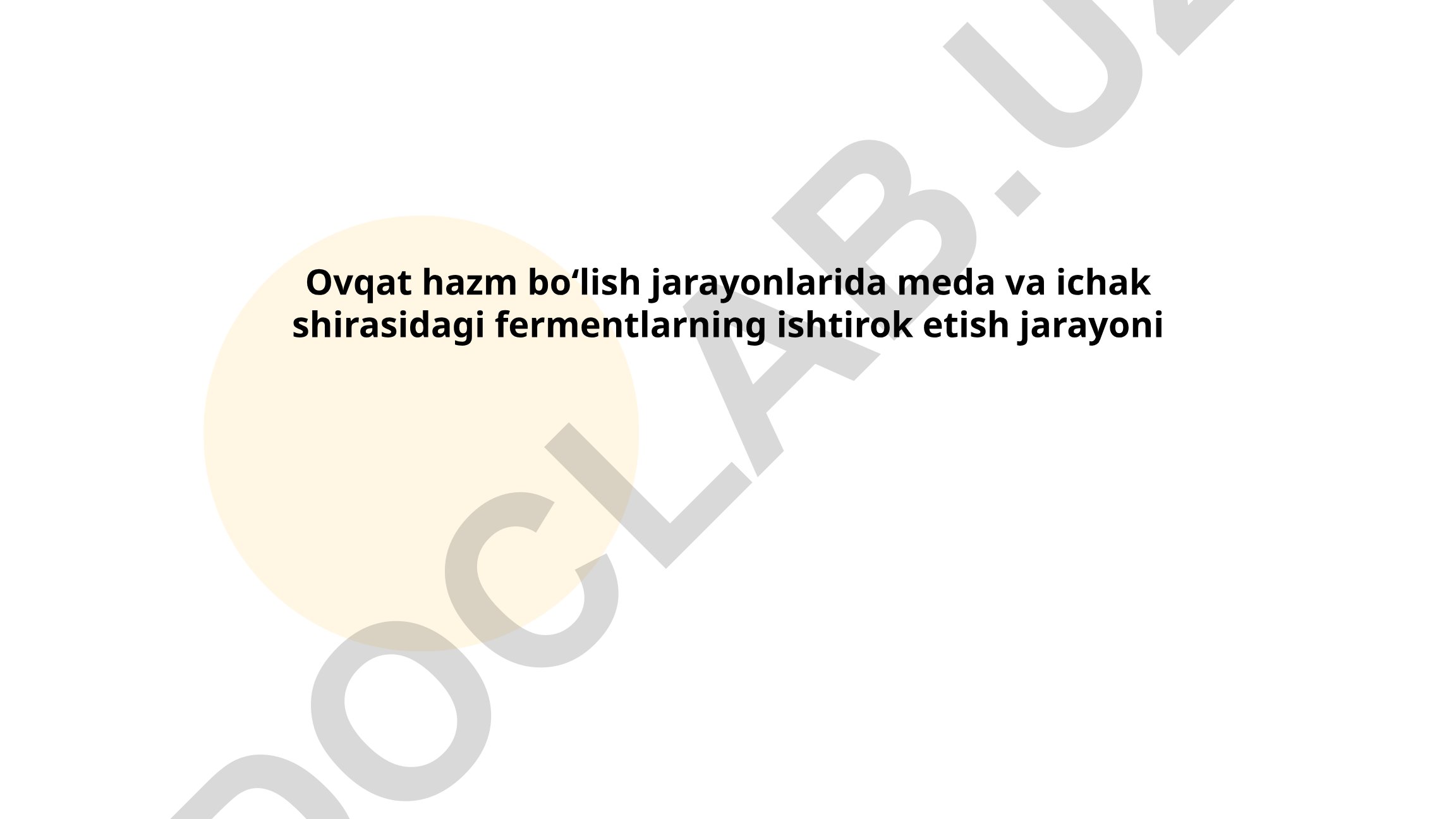 Ovqat hazm boʻlish jarayonlarida meda va ichak shirasidagi fermentlarning ishtiroki