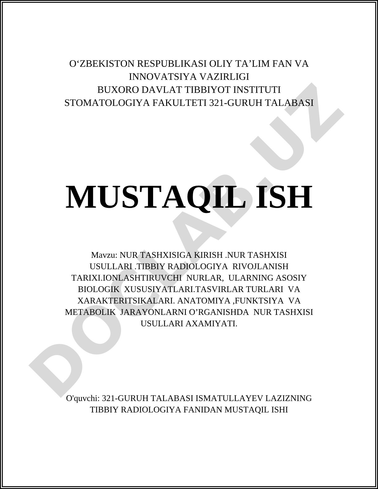 Nur tashxisiga kirish, nur tashxisi usullari, tibbiy radiologiya rivojlanish tarixi, ionlashtiruvchi nurlar, tasvirlar turlari va xarakteristikalar
