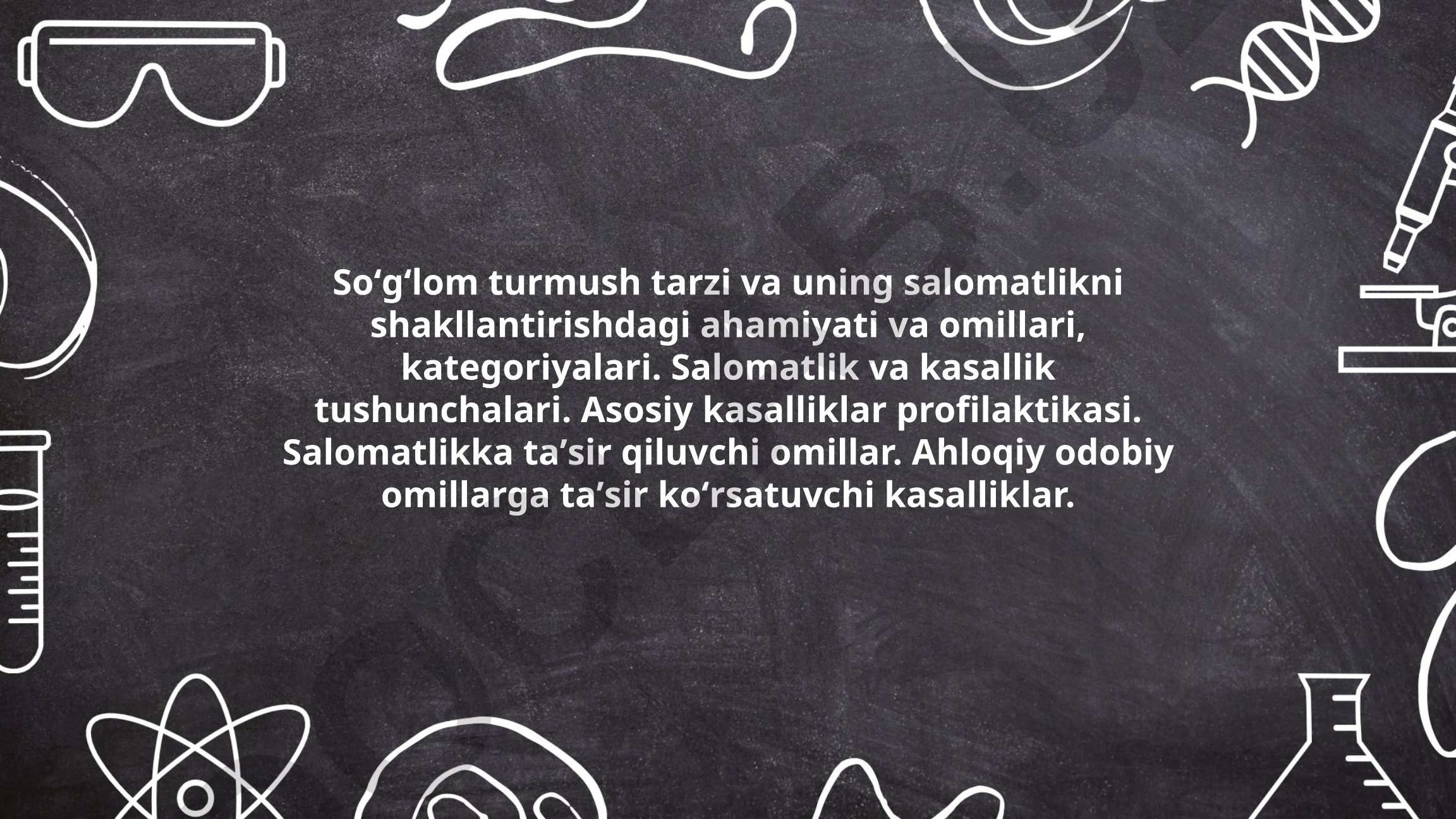 Sog'lom turmush tarzi va salomatlikni shakllantirish