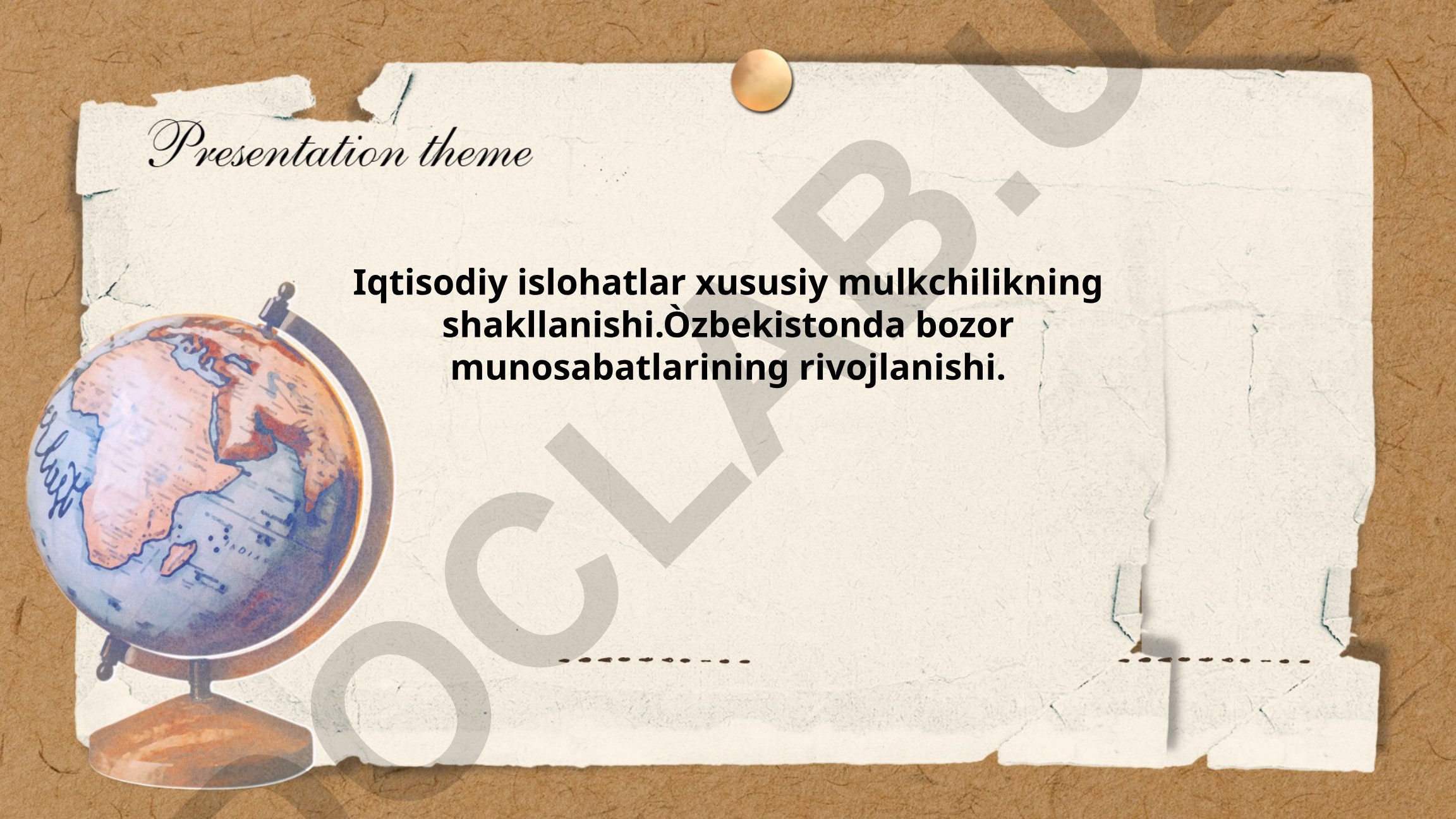 Iqtisodiy islohatlar va xususiy mulkchilikning shakllanishi
