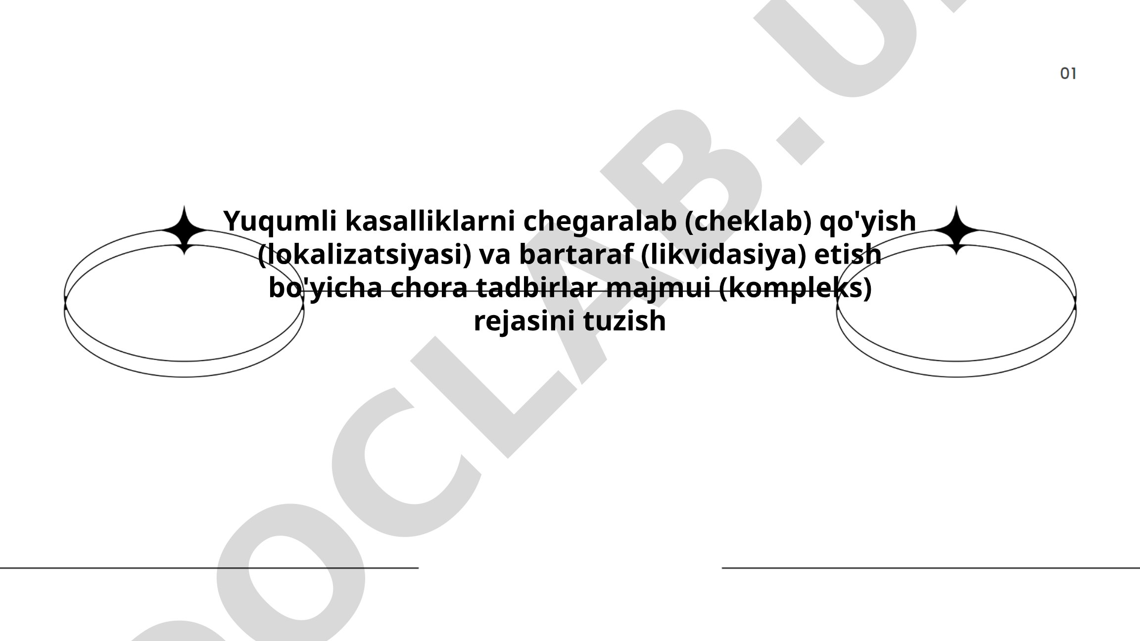 Yuqumli kasalliklarni chegaralab qo'yish va bartaraf etish bo'yicha chora tadbirlar majmui rejasini tuzish