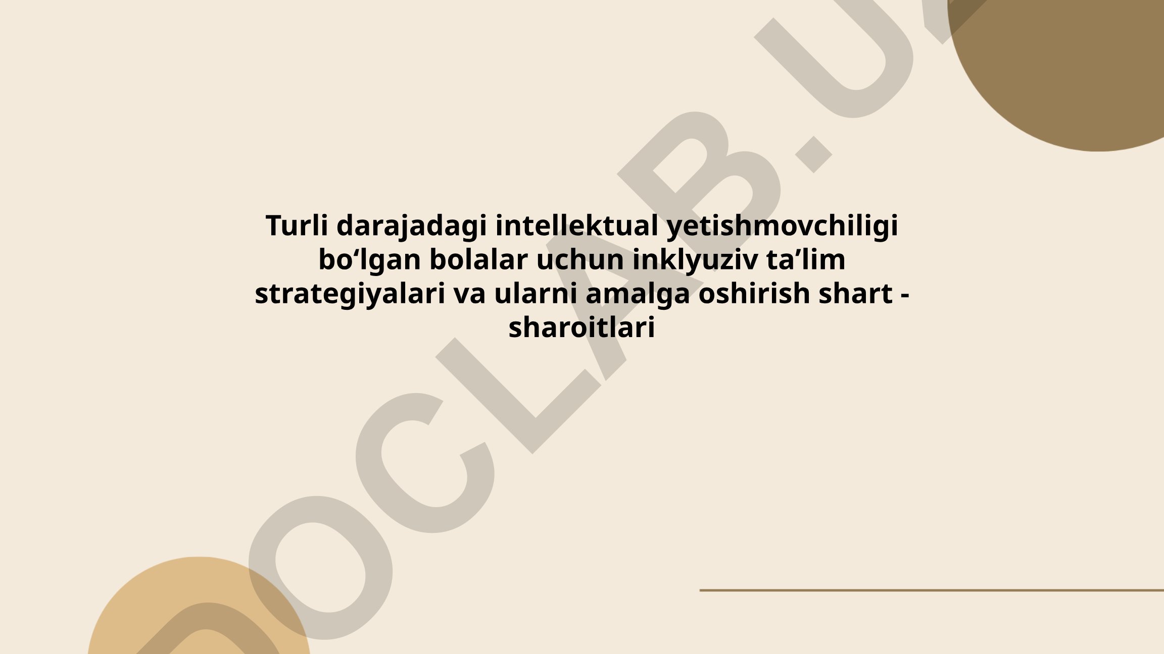 Turli darajadagi intellektual yetishmovchiligi bo‘lgan bolalar uchun inklyuziv ta’lim strategiyalari