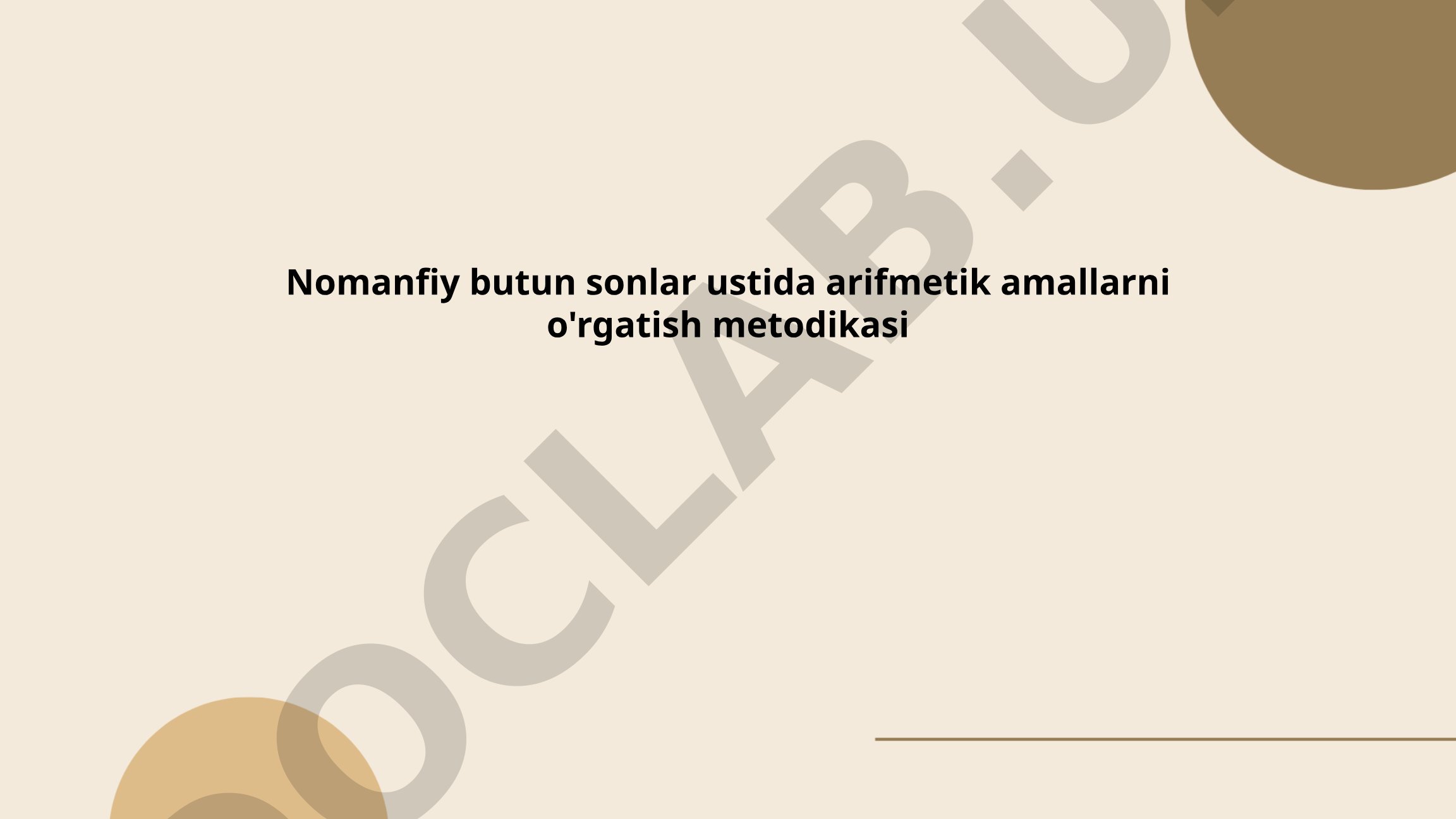 Nomanfiy butun sonlar ustida arifmetik amallarni o'rgatish metodikasi