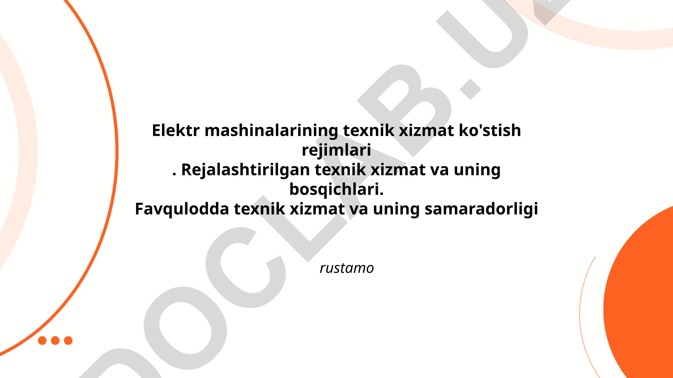 Elektr mashinalarining texnik xizmat ko'rsatish rejimlari va bosqichlari