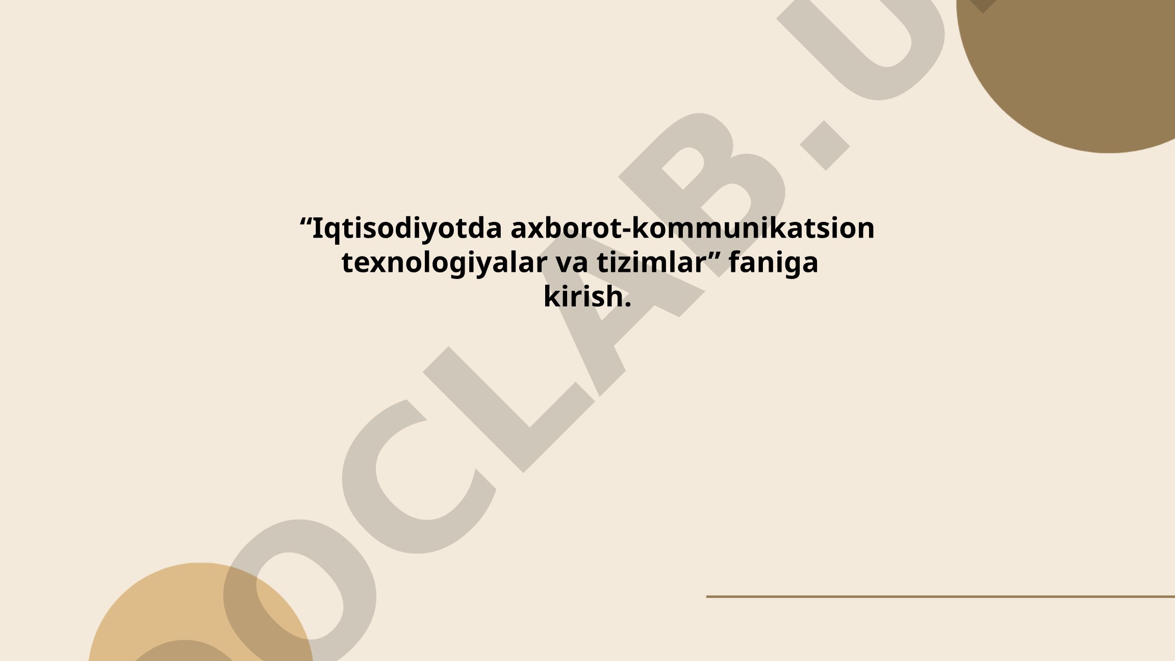 Iqtisodiyotda axborot-kommunikatsion texnologiyalar va tizimlar