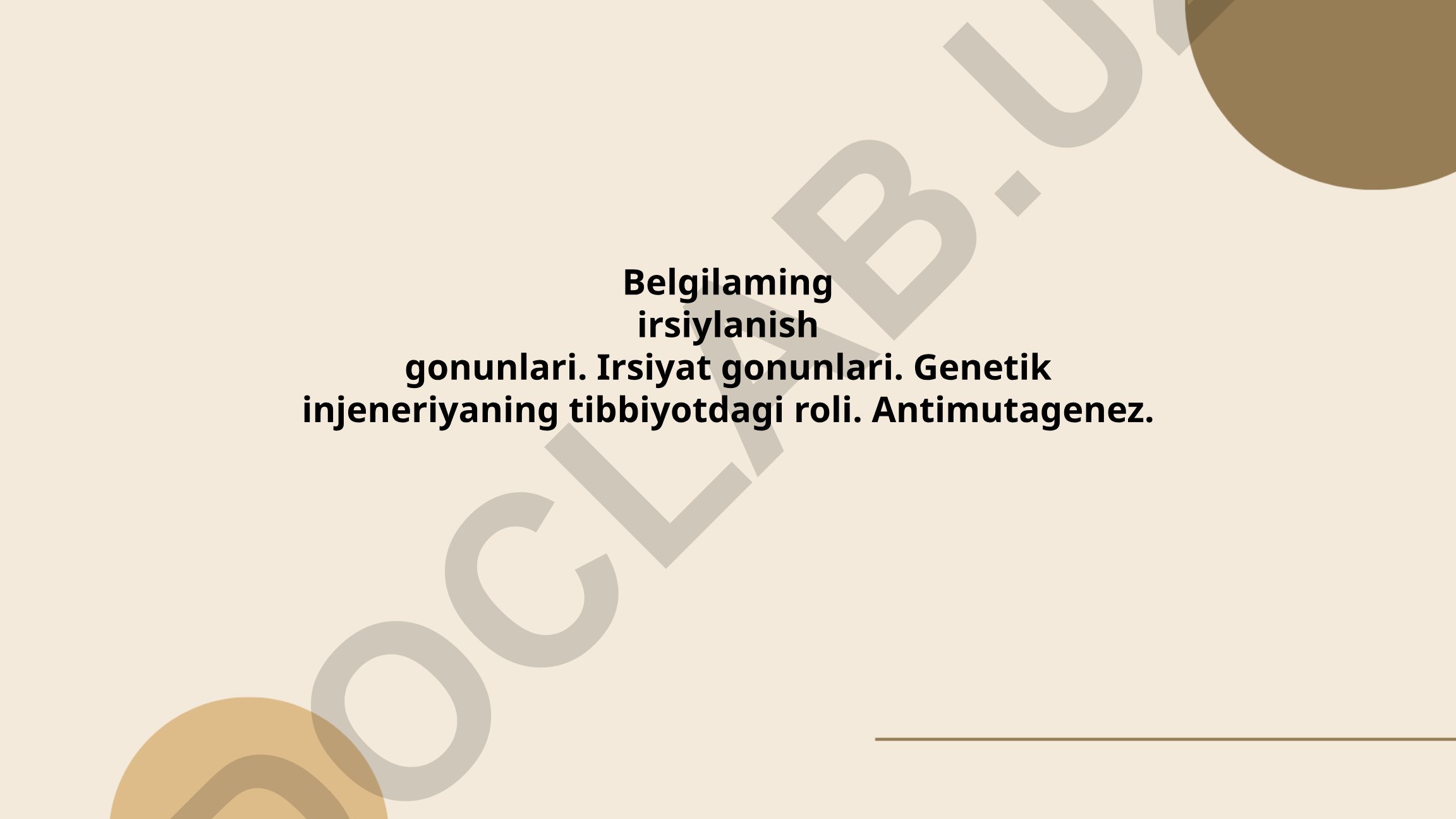 Belgilarning irsiylanish qonunlari va genetika