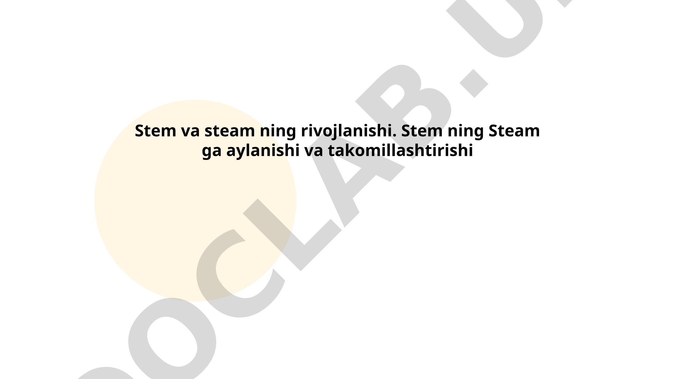 STEM va STEAM ta'limining rivojlanishi