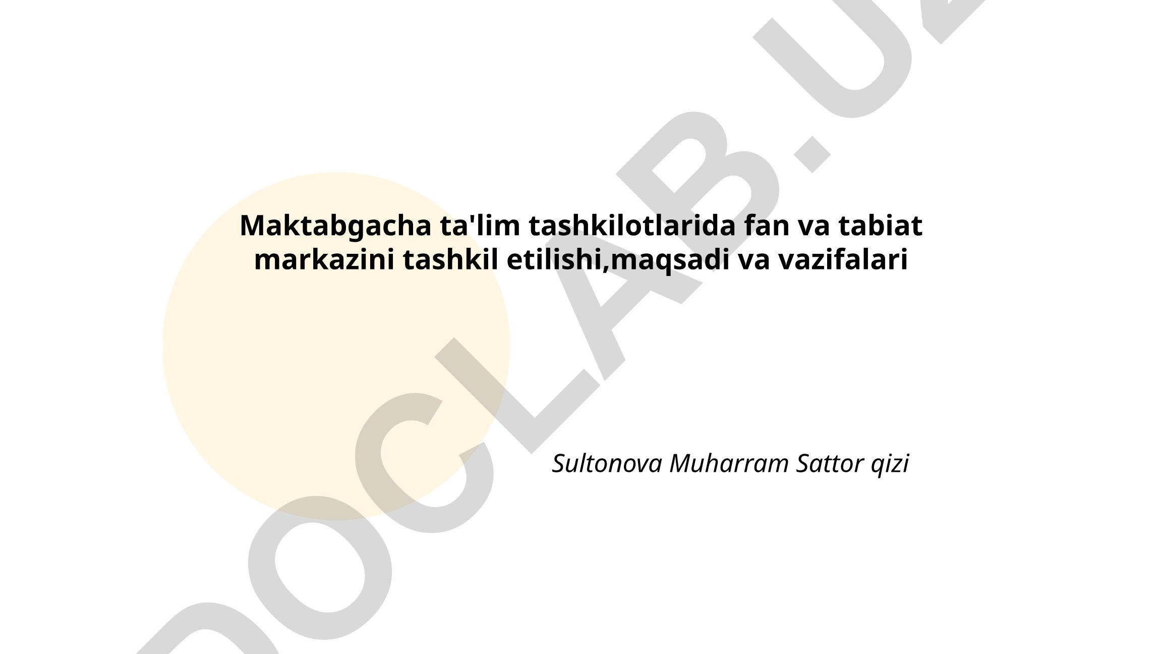 Maktabgacha ta'lim tashkilotlarida fan va tabiat markazini tashkil etilishi, maqsadi va vazifalari
