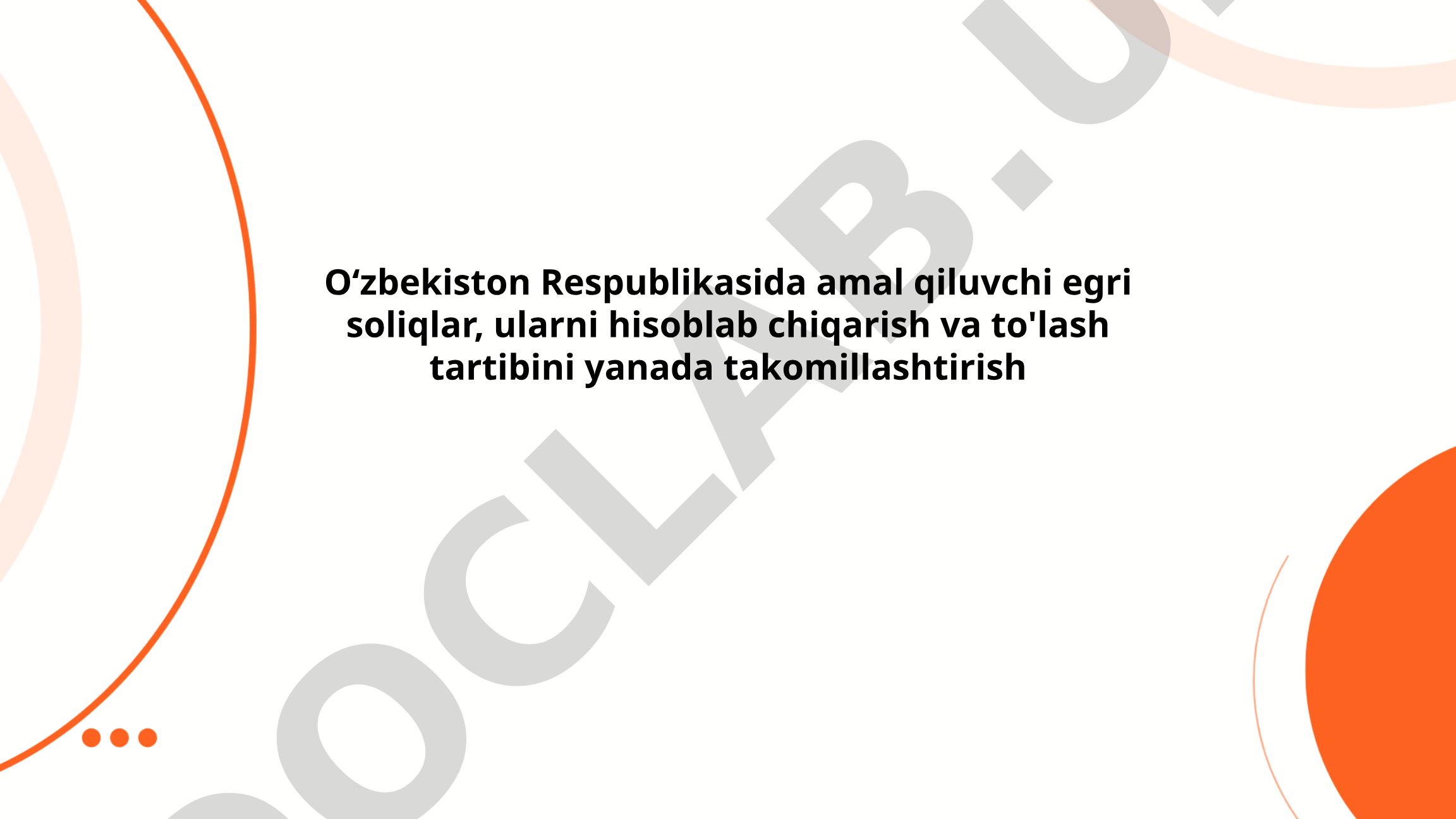 O‘zbekistonda egri soliqlar: turlari, hisoblash usullari va to‘lash tartiblari