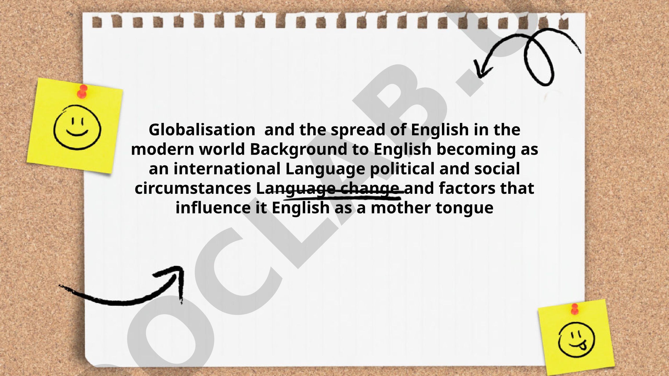 Globalisation and the spread of English in the modern world