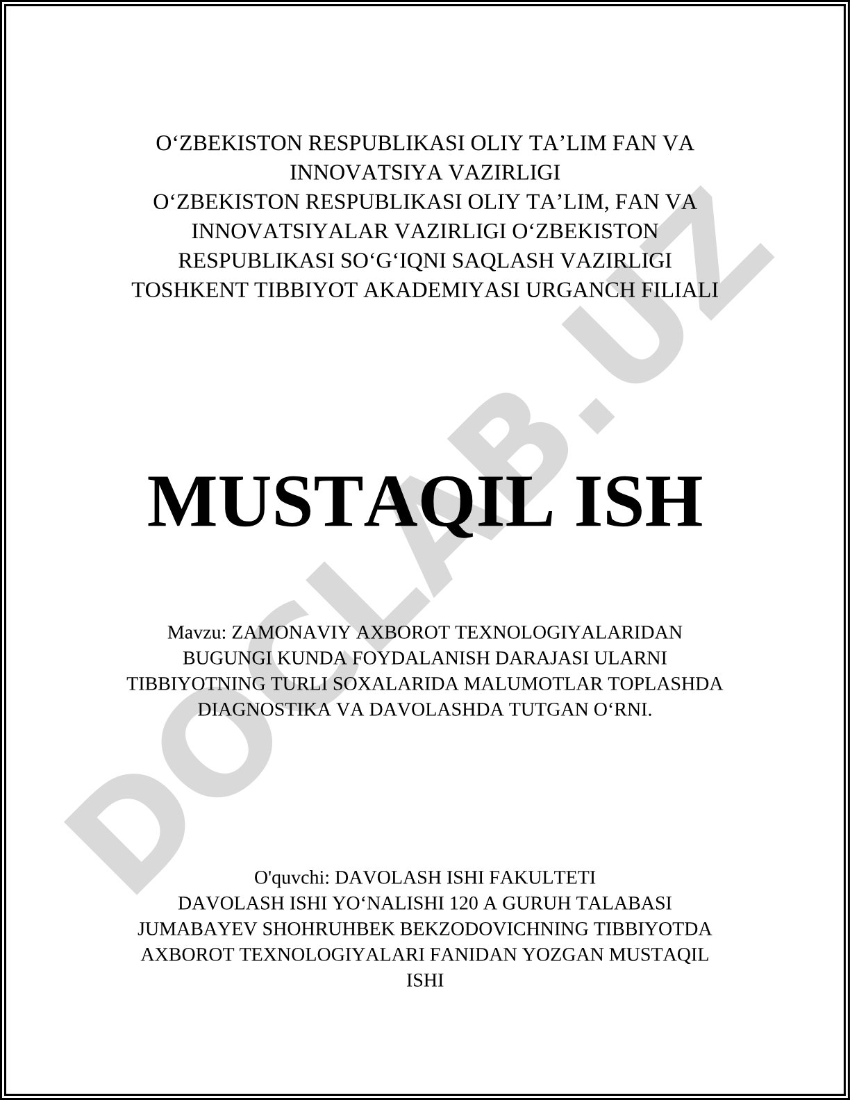 Zamonaviy axborot texnologiyalaridan bugungi kunda foydalanish darajasi ularni tibbiyotning turli sohalarida ma'lumotlar to'plashda diagnostika va davolashda tutgan o'rni