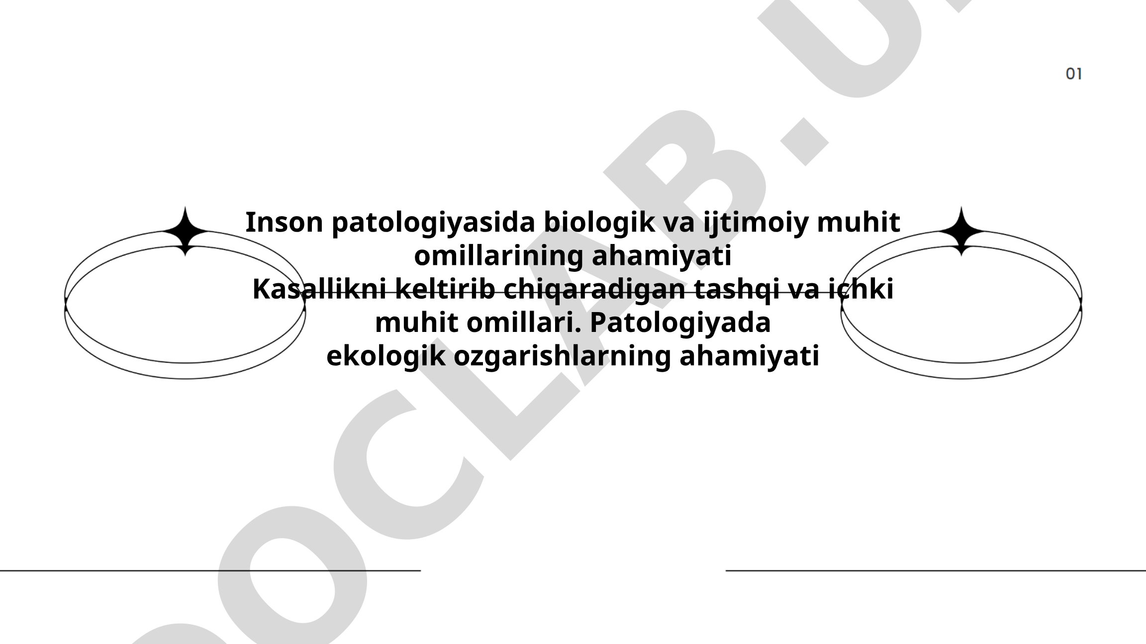 Inson patologiyasida biologik va ijtimoiy muhit omillarining ahamiyati