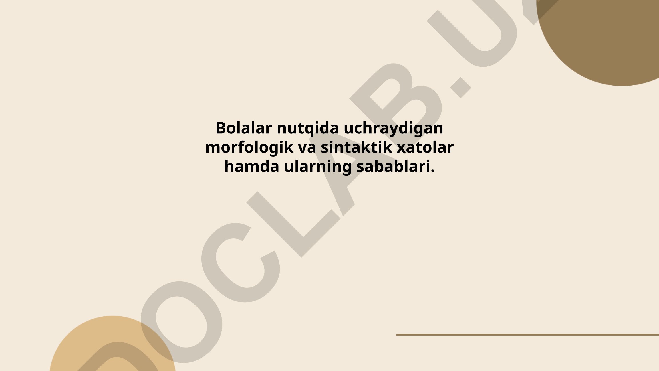 Bolalar nutqida uchraydigan morfologik va sintaktik xatolar hamda ularning sabablari
