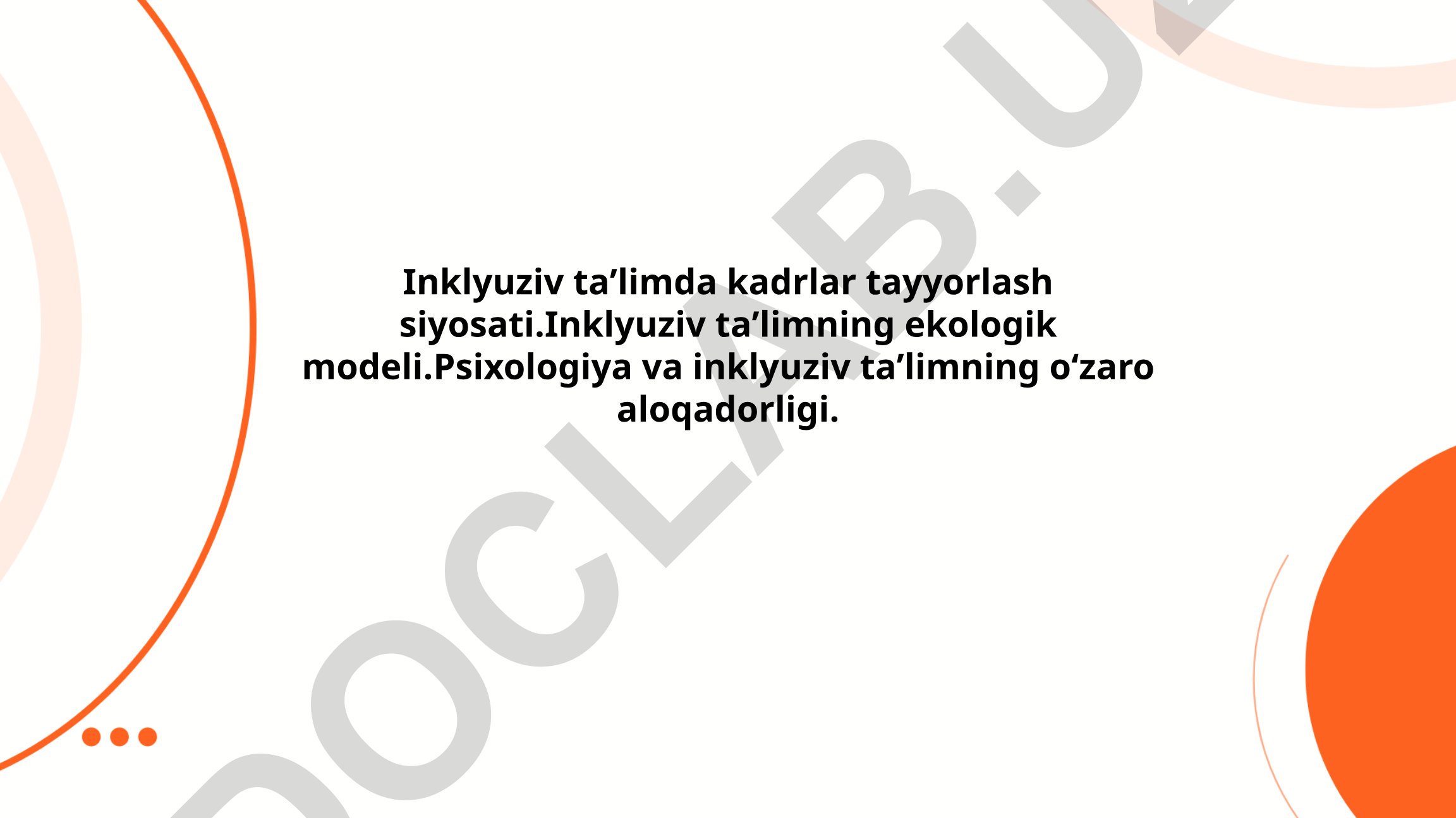 Inklyuziv ta'limda kadrlar tayyorlash siyosati va ekologik model