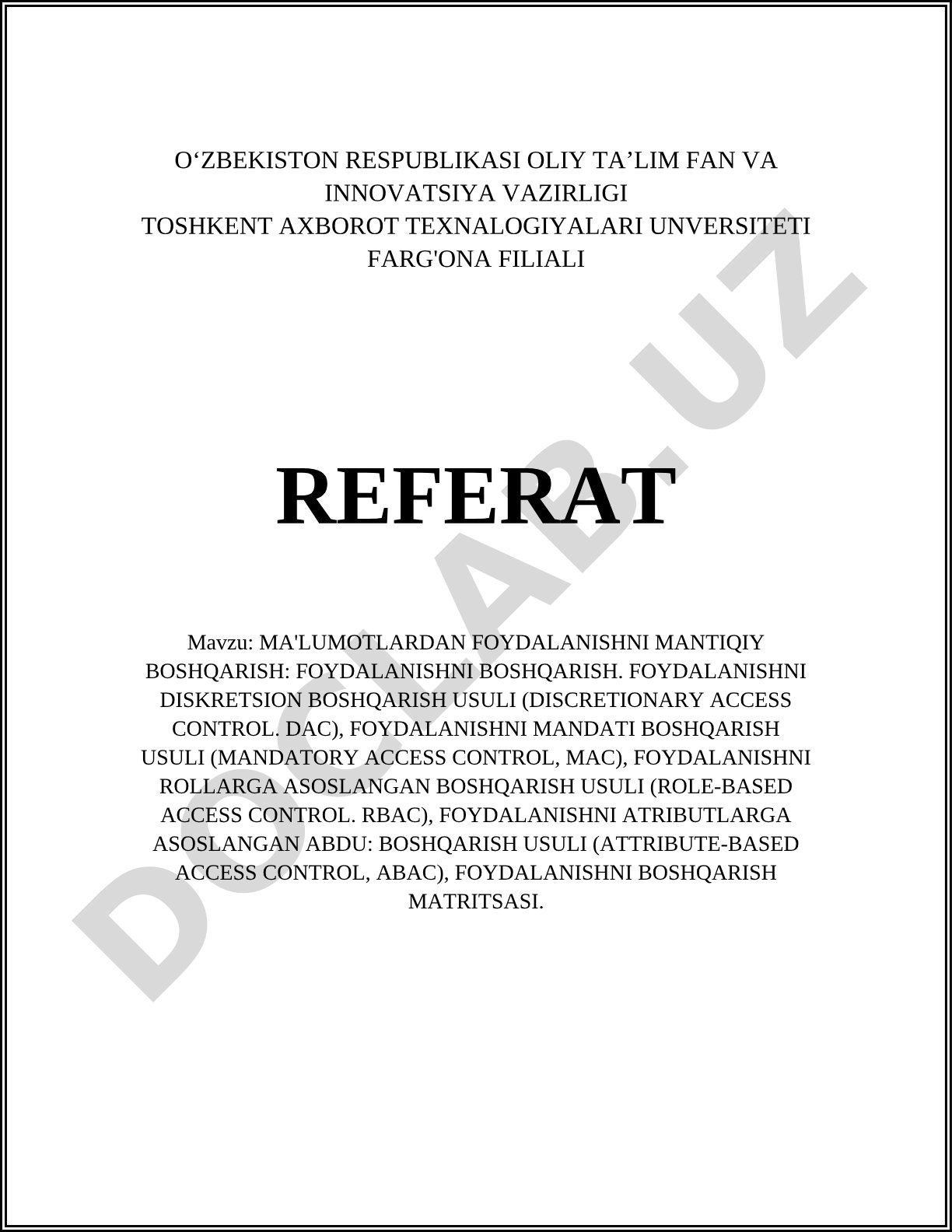 Ma'lumotlardan foydalanishni mantiqiy boshqarish: DAC, MAC, RBAC, ABAC usullari