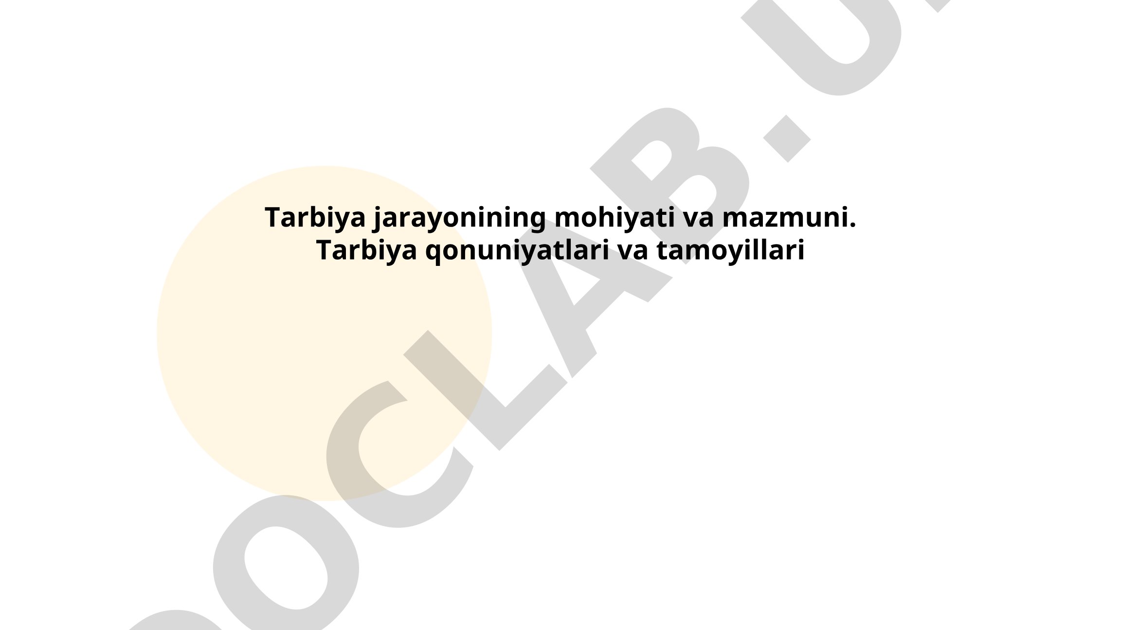 Tarbiya jarayonining mohiyati va mazmuni