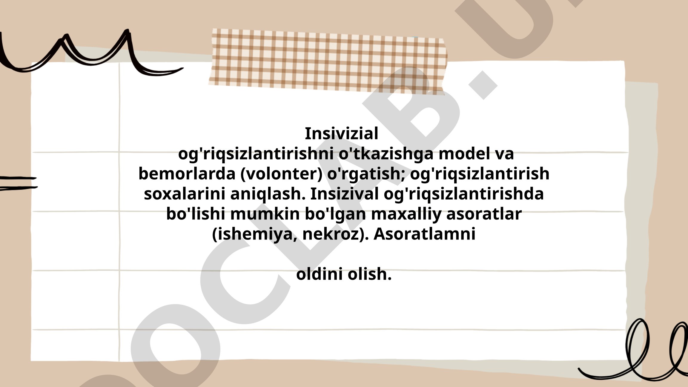 Insizial og'riqsizlantirish texnikalari va asoratlarni oldini olish