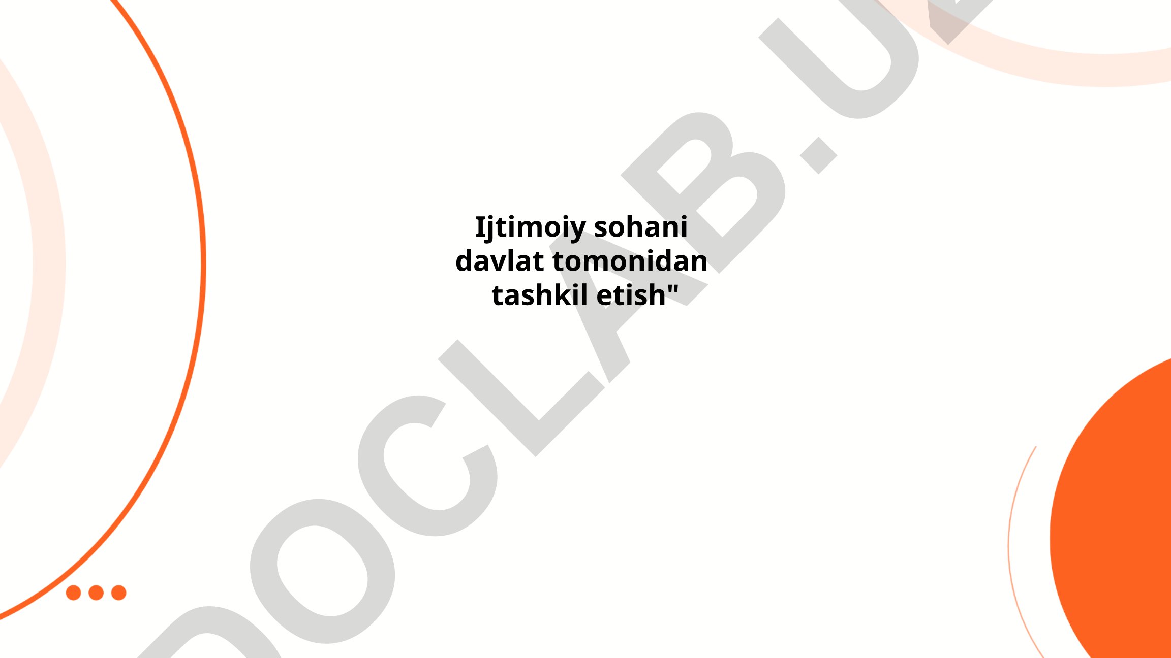 Ijtimoiy sohani davlat tomonidan tashkil etish