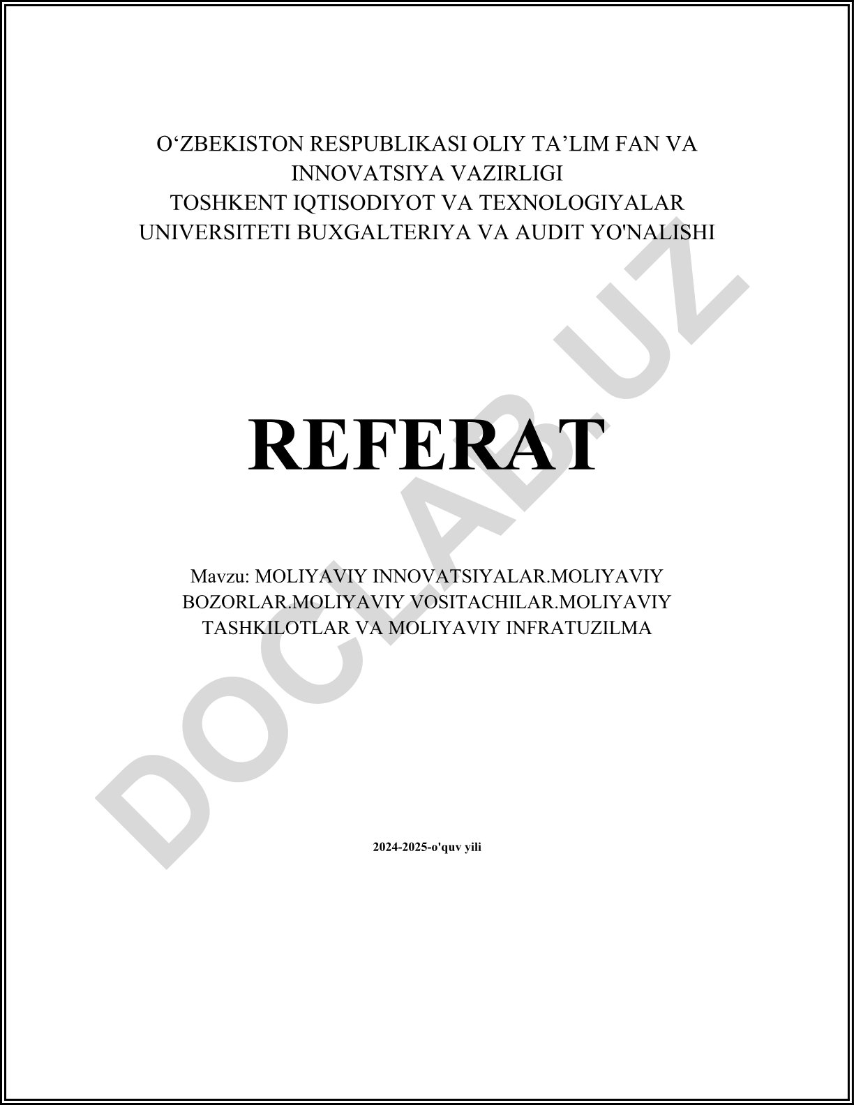 Moliyaviy innovatsiyalar, moliyaviy bozorlar, vositalar, tashkilotlar va infratuzilma