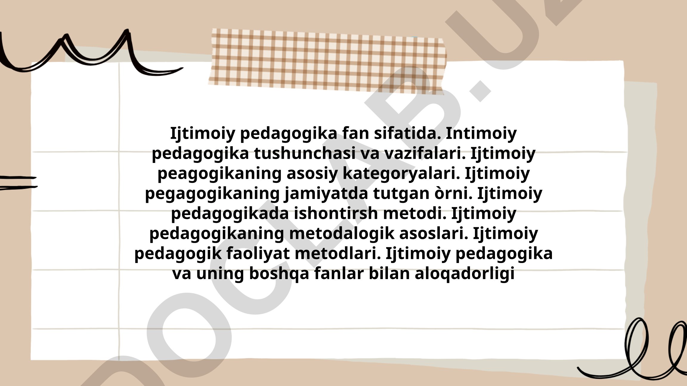Ijtimoiy pedagogika fanining mazmuni, rivojlanishi va metodlari