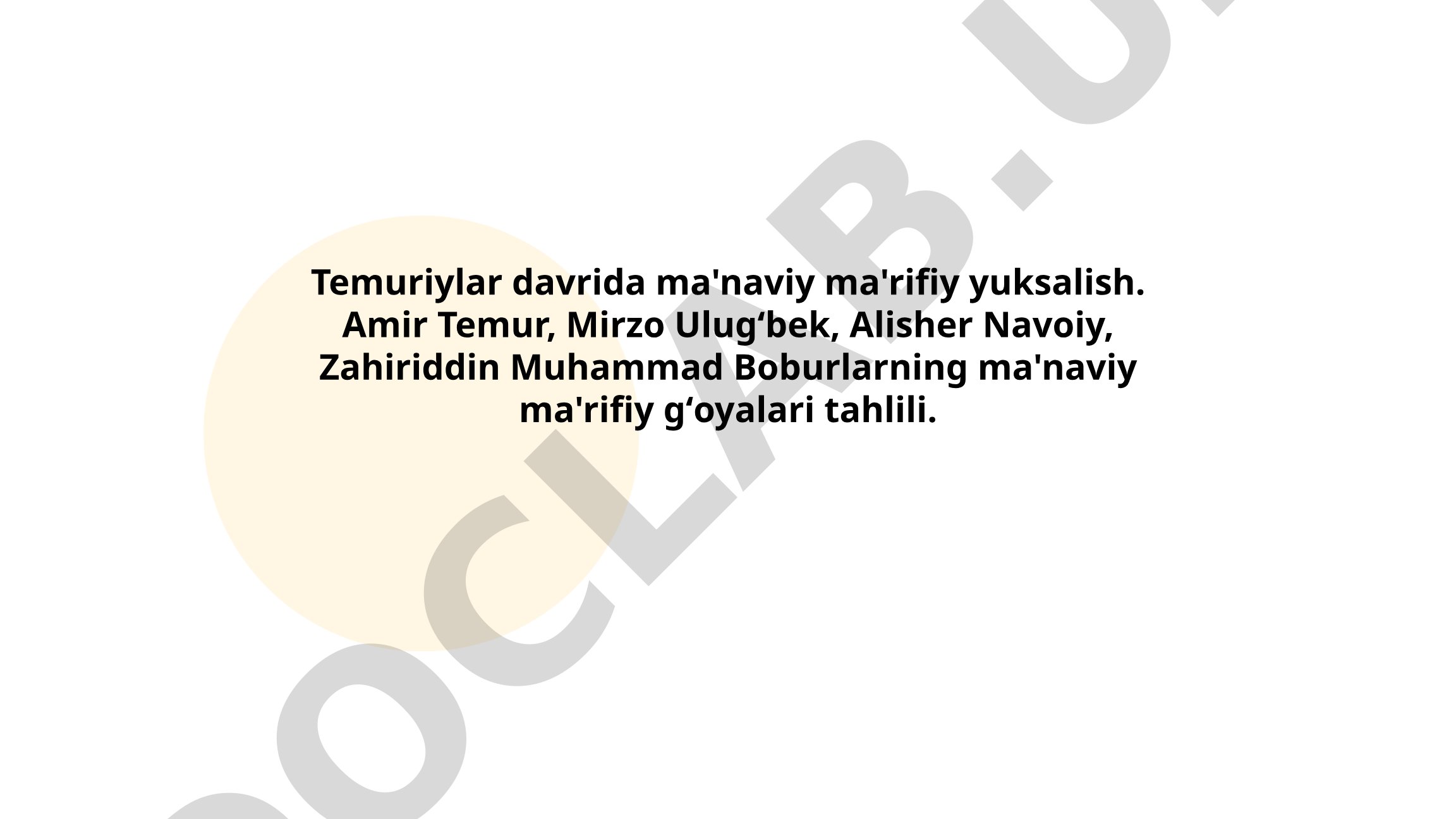 Temuriylar davrida ma'naviy ma'rifiy yuksalish