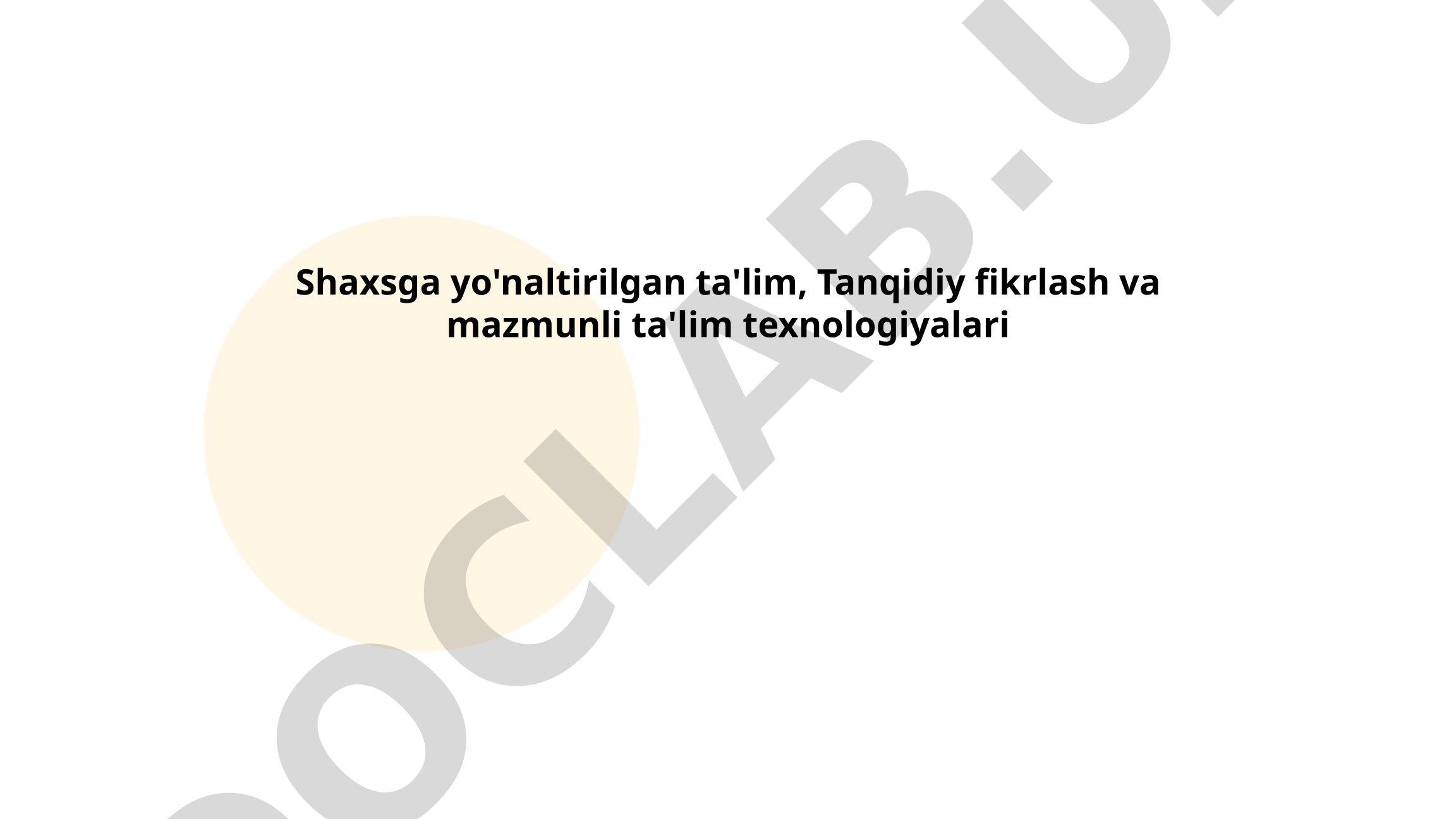 Shaxsga yo'naltirilgan ta'lim, Tanqidiy fikrlash va mazmunli ta'lim texnologiyalari