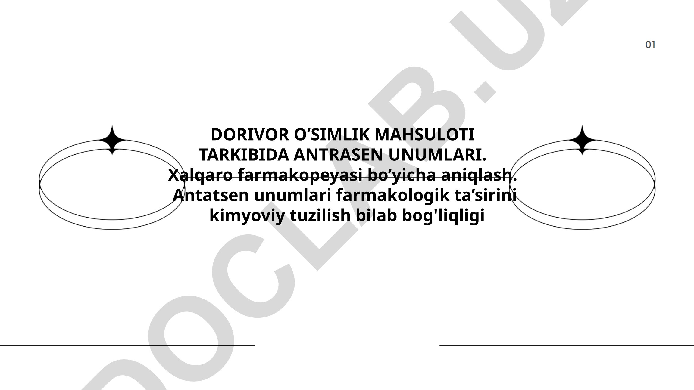 Dorivor o'simlik mahsuloti tarkibida antrasen unumlari va xalqaro farmakopeya standartlari