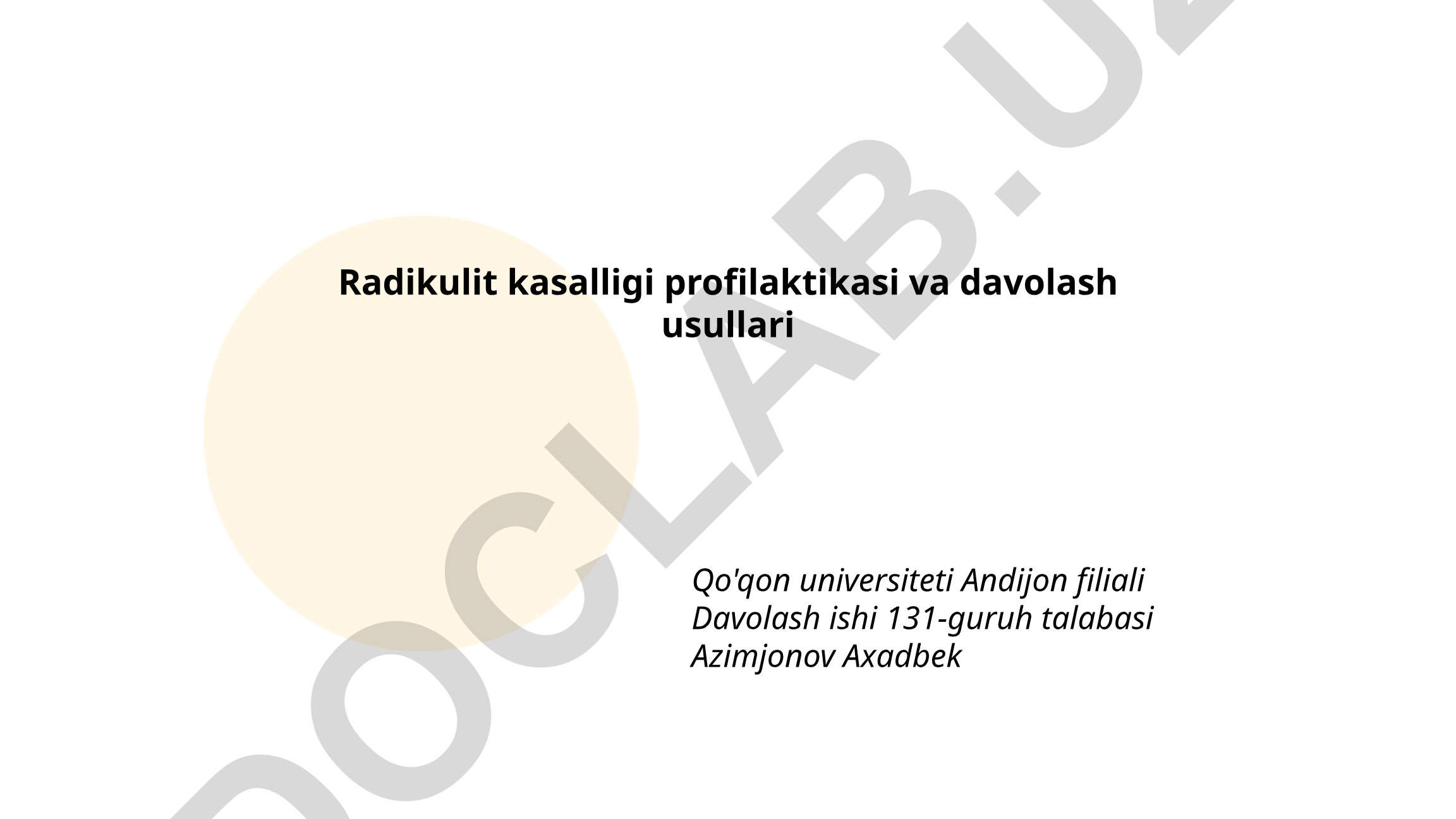 Radikulit kasalligi profilaktikasi va davolash usullari