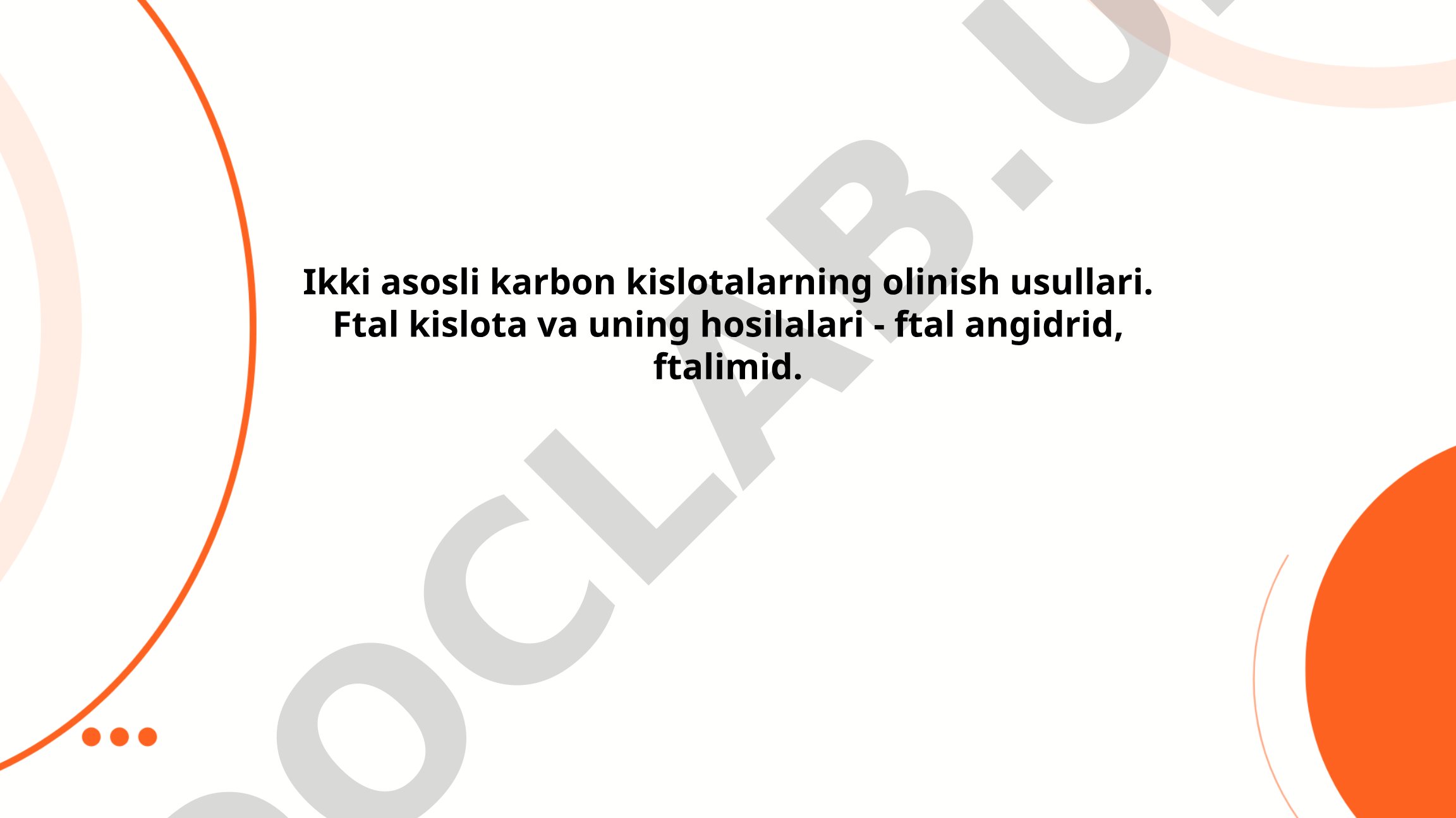 Ikki asosli karbon kislotalarning olinish usullari